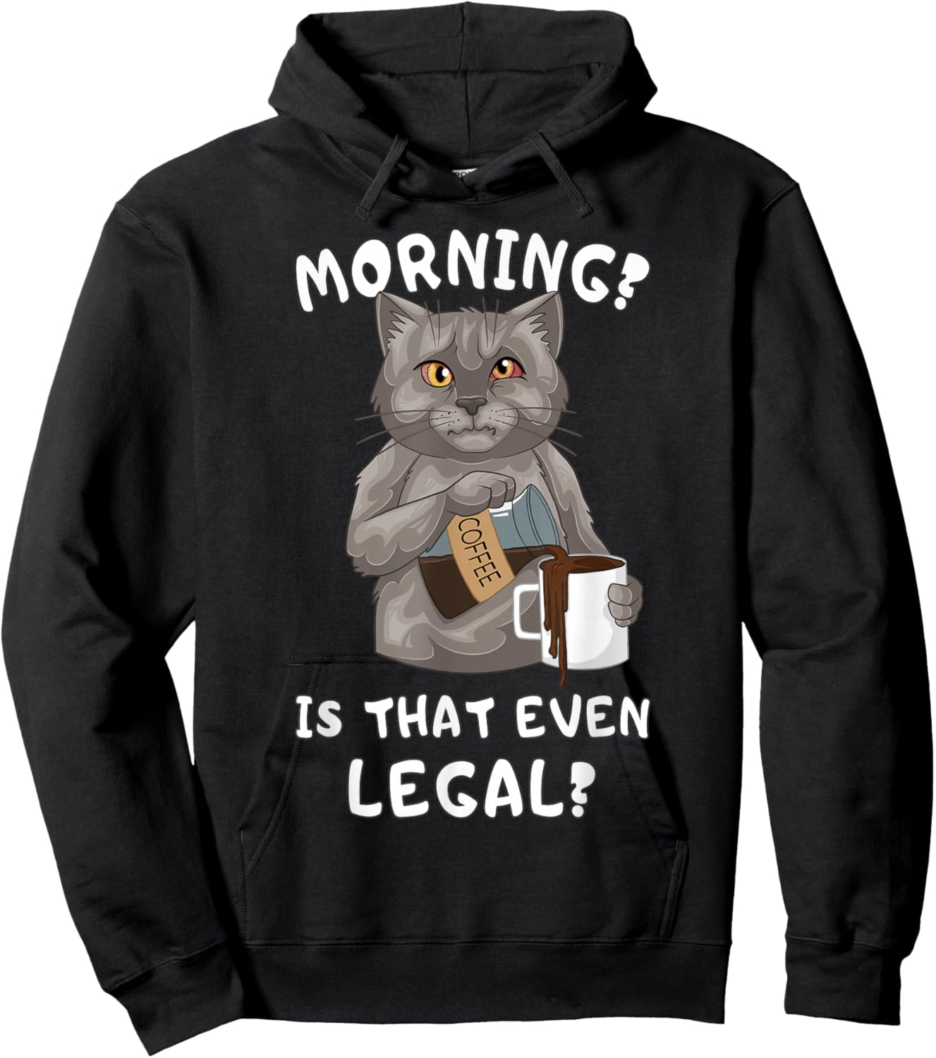 Funny Tired Cat Coffee Early Morning Humor Hoodie - Hoodie | Black