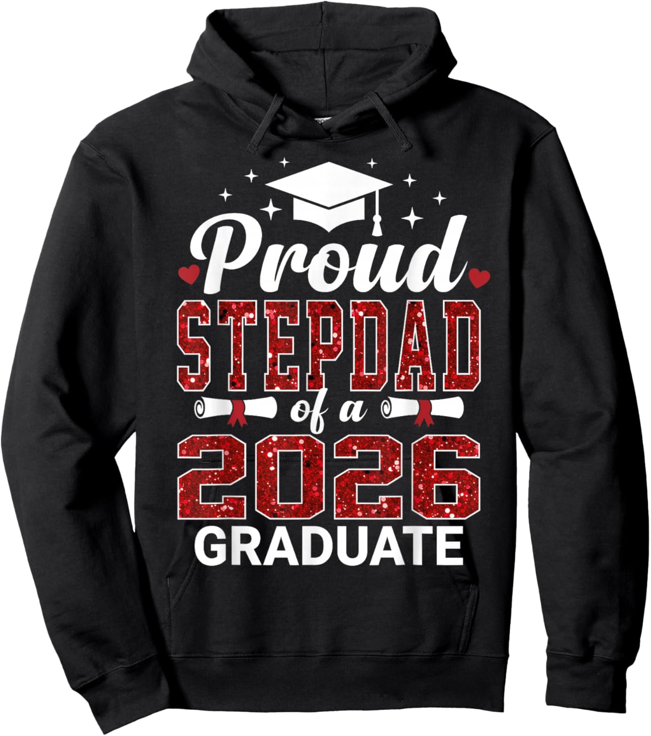 Proud Stepdad of A 2026 Graduate Class of Graduation Hoodie - Hoodie | Black