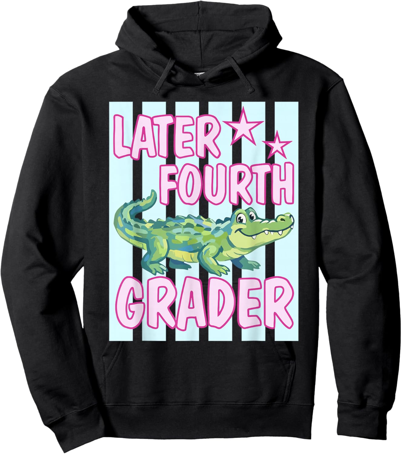 Gator Later Fourth Grader Last Day School End of School Year Hoodie - Hoodie | Black