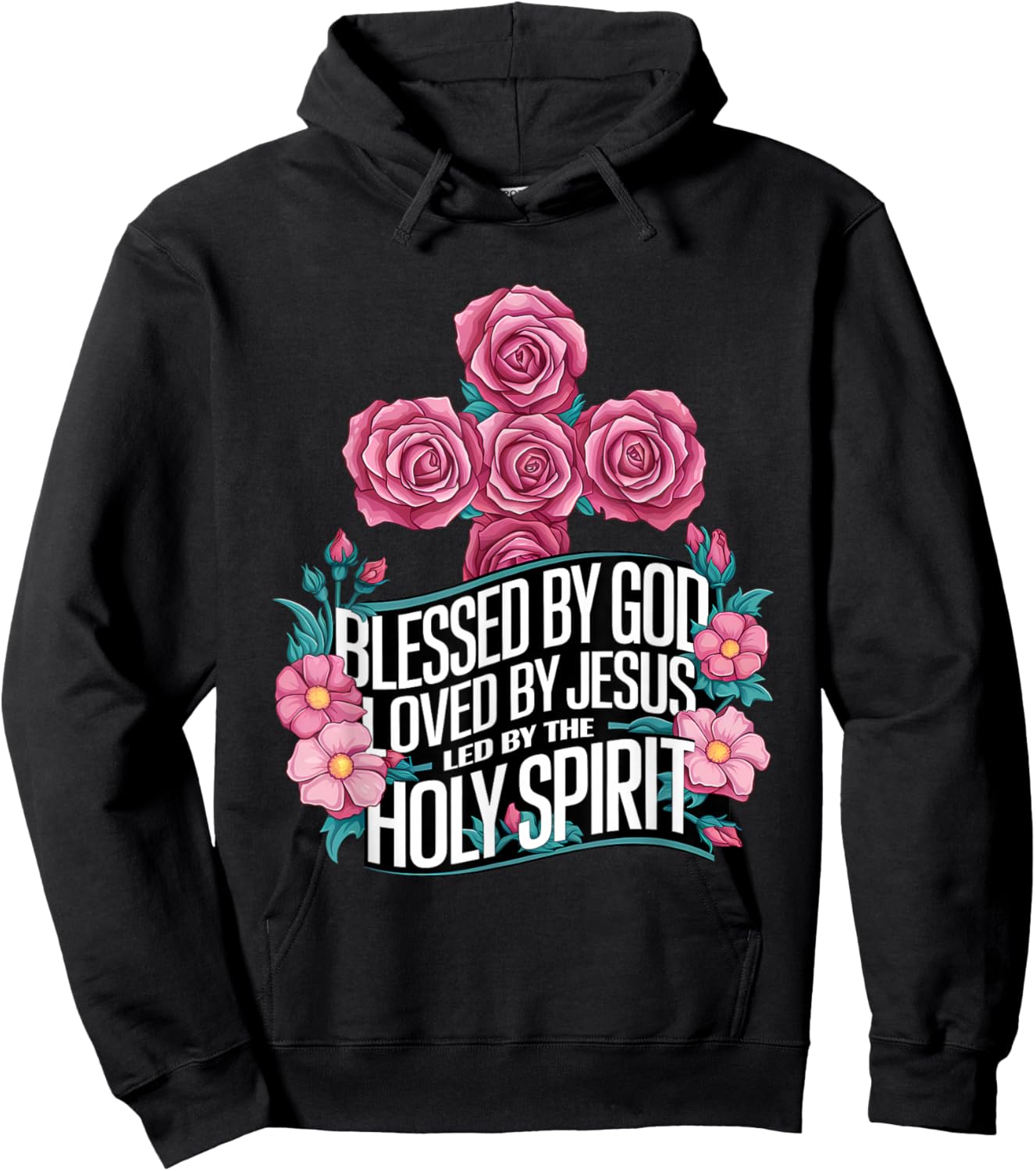 Blessed by God Loved by Jesus Led by The Holy Spirit shirt Hoodie - Hoodie | Black