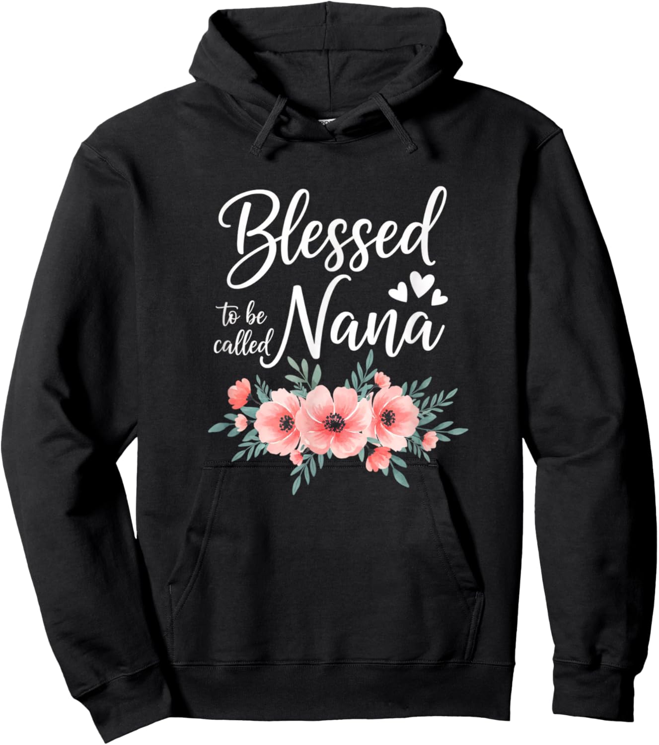 Grandparent Blessed to Be Called Nana Floral Mother's Day Hoodie - Hoodie | Black