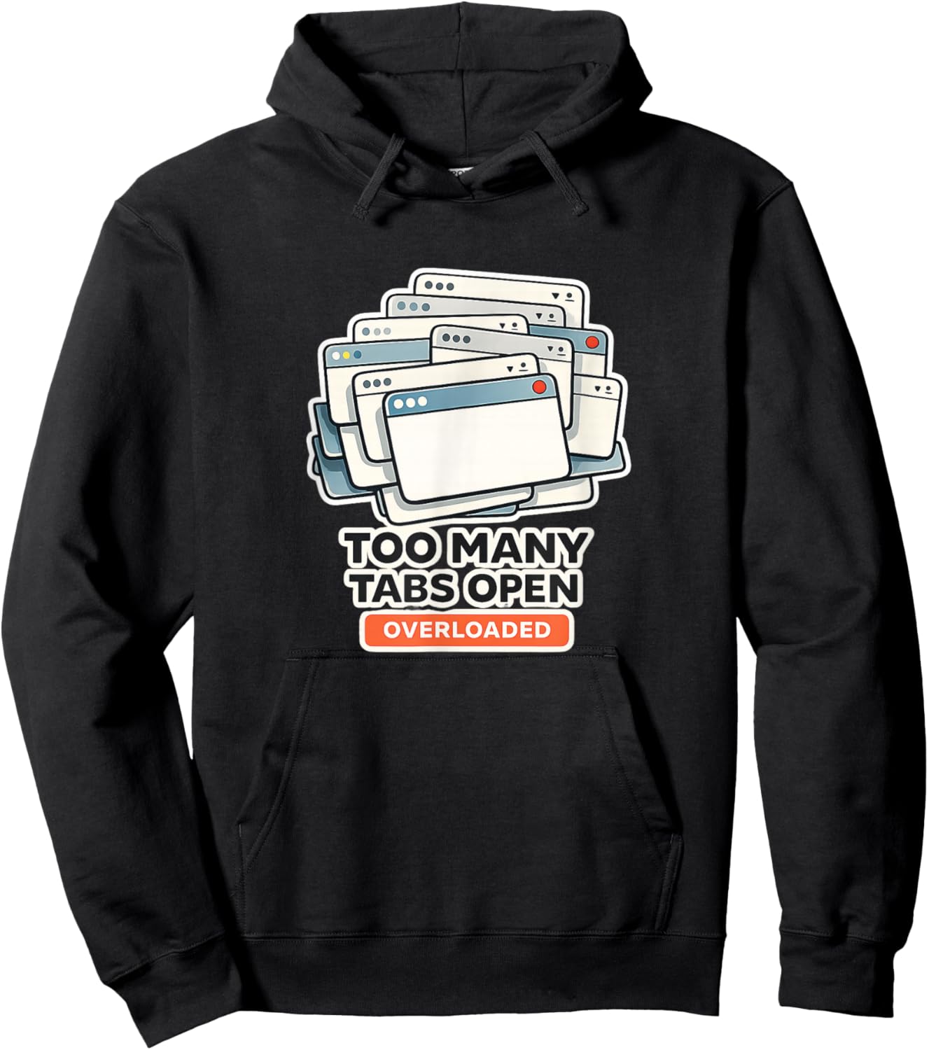 Too Many Tabs Open in My Brain Funny Overthinking Hoodie - Hoodie | Black