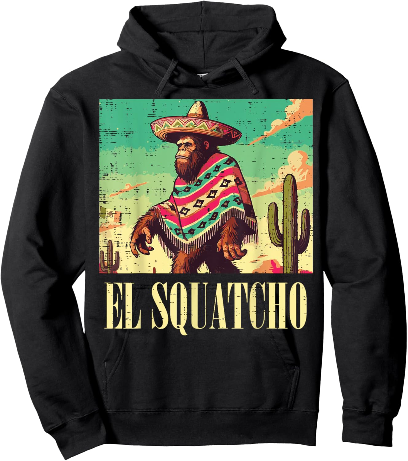 Bigfoot El Squatcho Funny Saying Sasquatch Men Women Kids Hoodie - Hoodie | Black