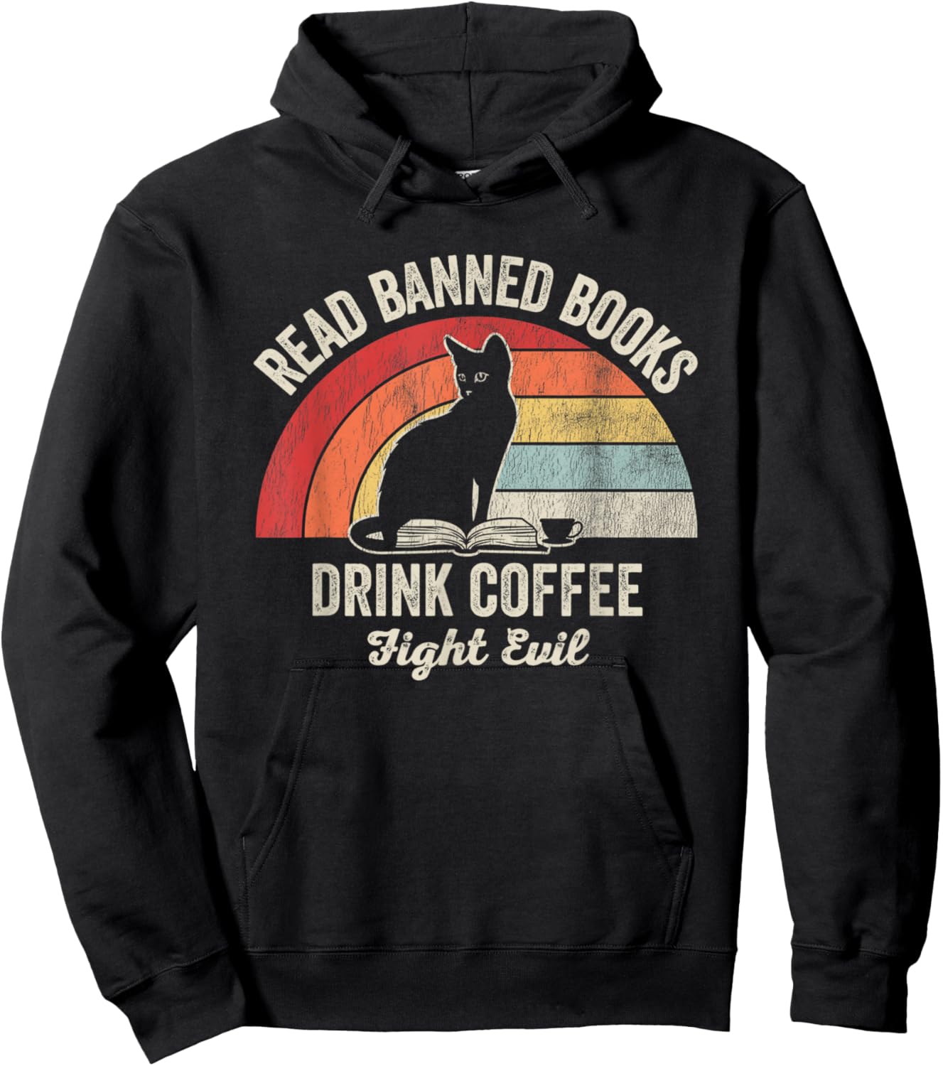 Read Banned Books Drink Coffee Fight Evil Hoodie - Hoodie | Black