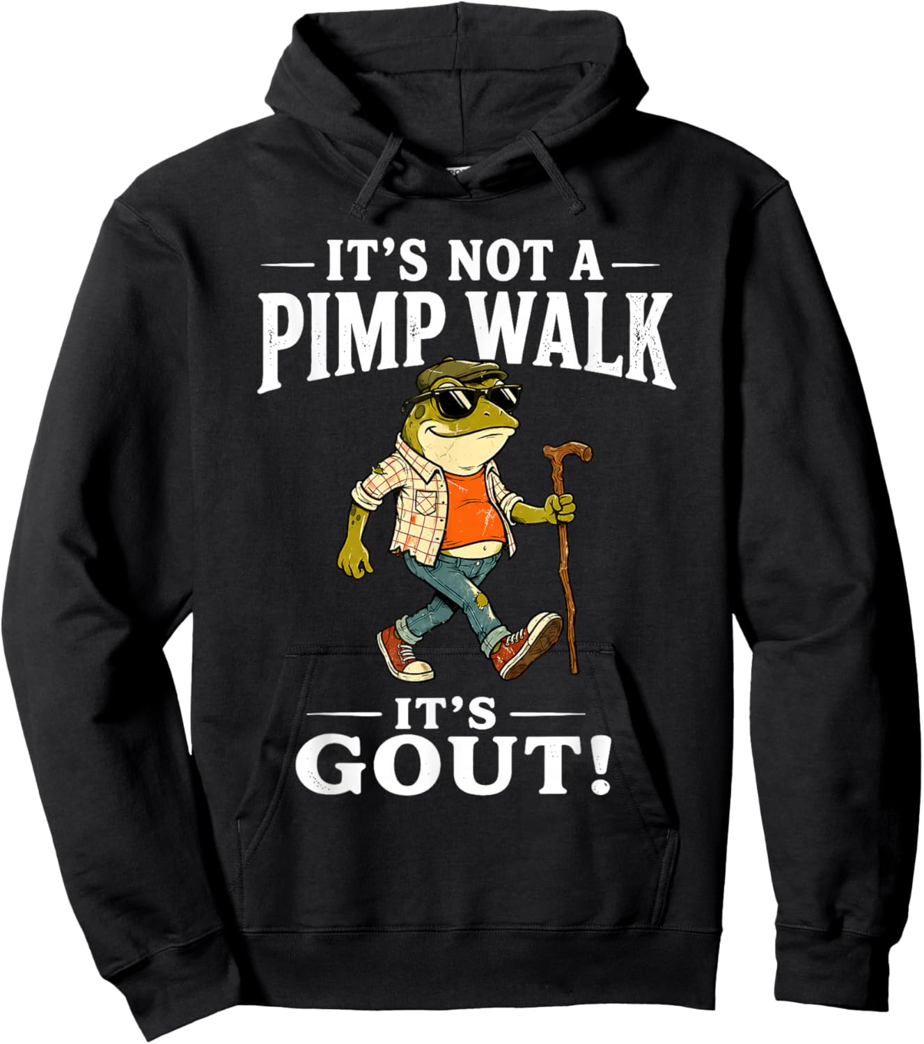 It's Not A Pimp Walk It's Gout Funny Frog Dad Father's Day Hoodie - Hoodie | Black