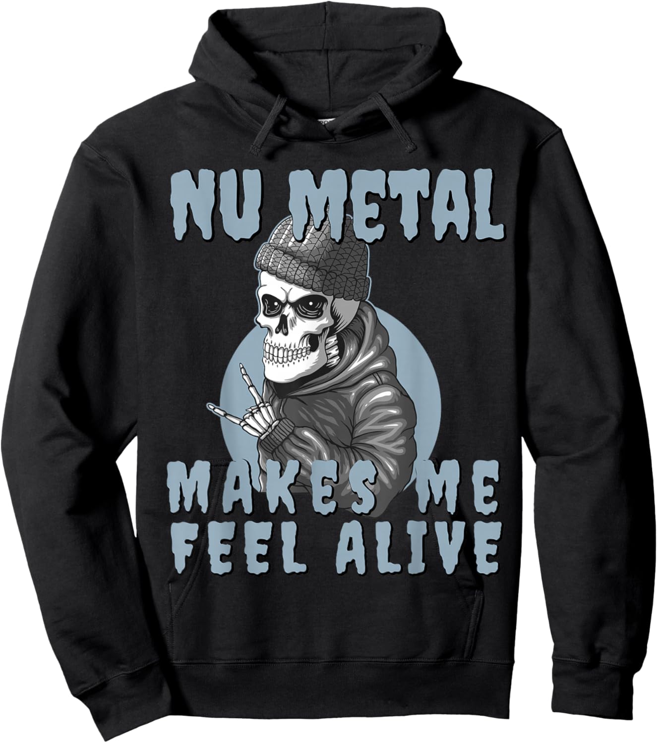 Nu Metal Makes me Feel Alive Skeleton Hoodie - Hoodie | Black