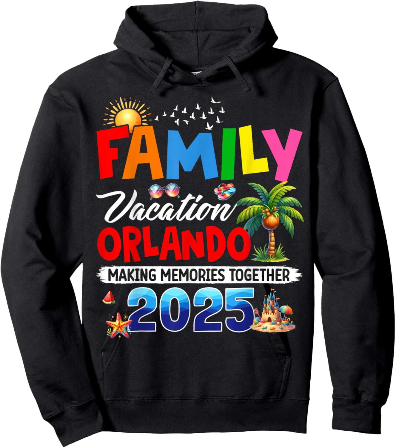 Funny Family Vacation Orlando 2025 Making Memories Together Hoodie - Hoodie | Black