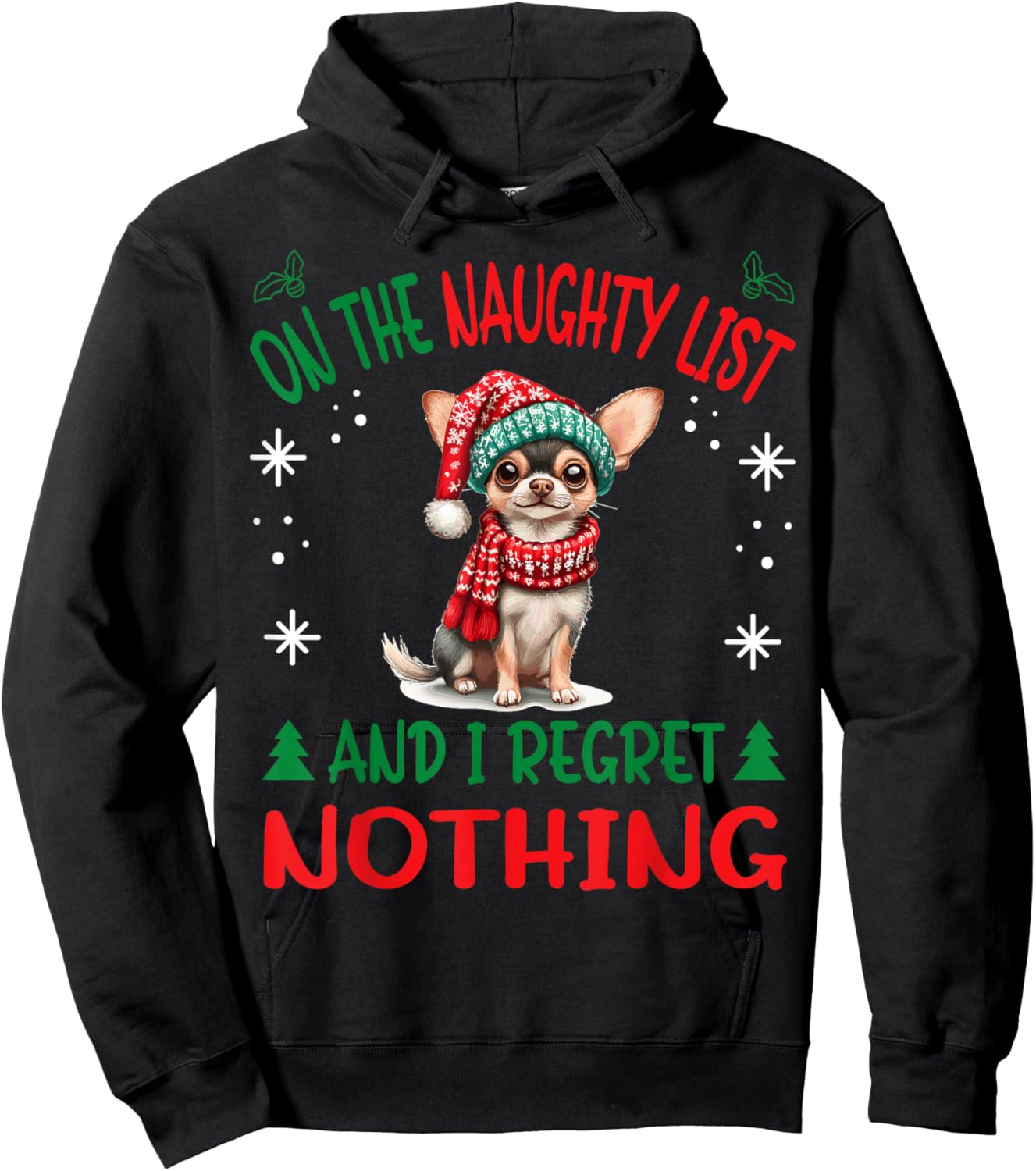 Cute Chihuahua Chiwawa dog Dog Christmas On The Naughty List Hoodie - Hoodie | Black