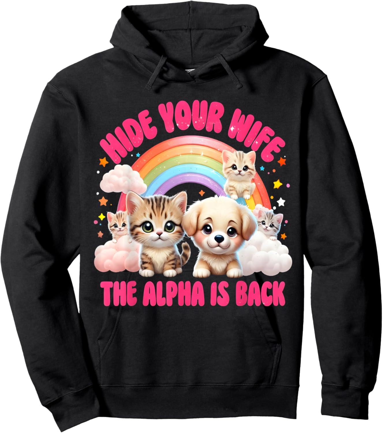 Funny Dog Cute Cat Meme Male Hide Your Wife Alpha is Here Hoodie - Hoodie | Black