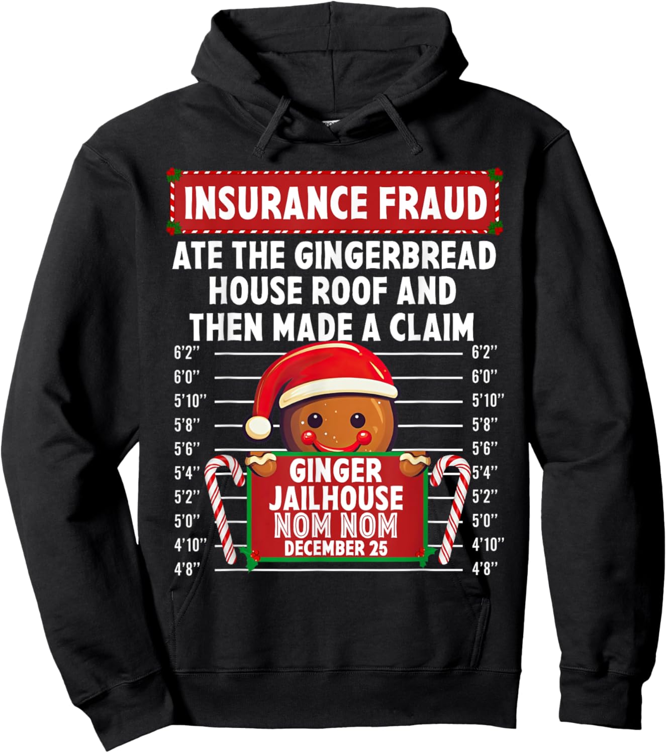 Insurance Fraud Ginger Jailhouse Christmas Xmas Gingerbread Hoodie - Hoodie | Black