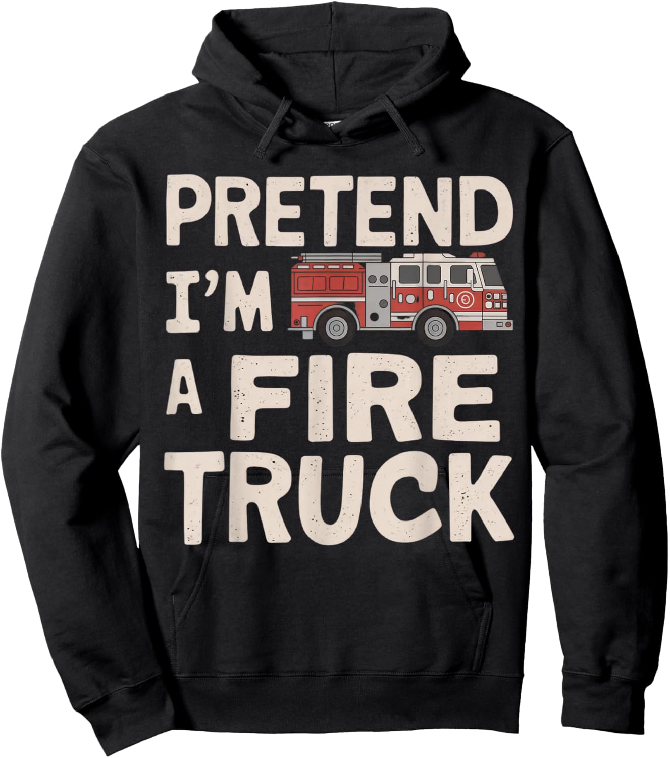 Pretend I'm A Fire Truck Halloween Firemen Costume Men Women Hoodie - Hoodie | Black