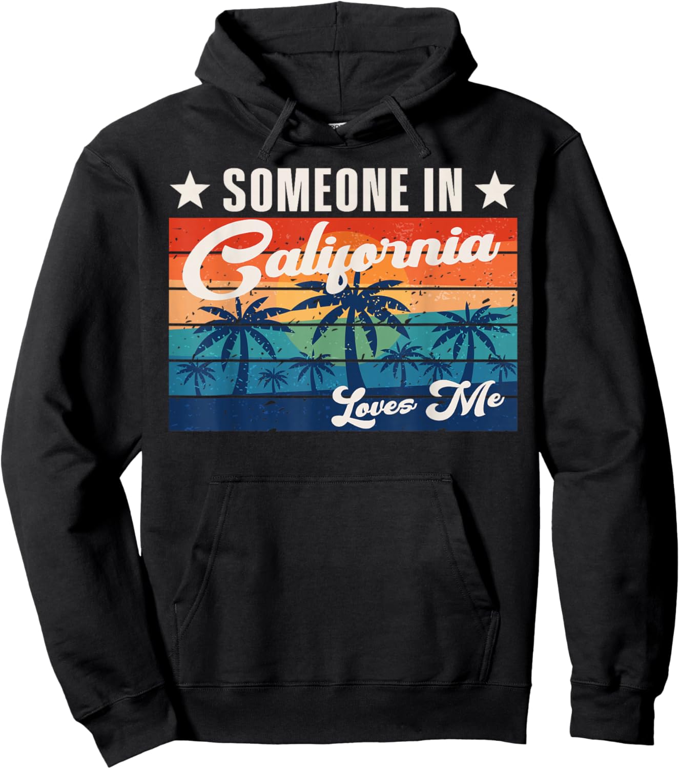 Someone In California Loves Me Hoodie - Hoodie | Black