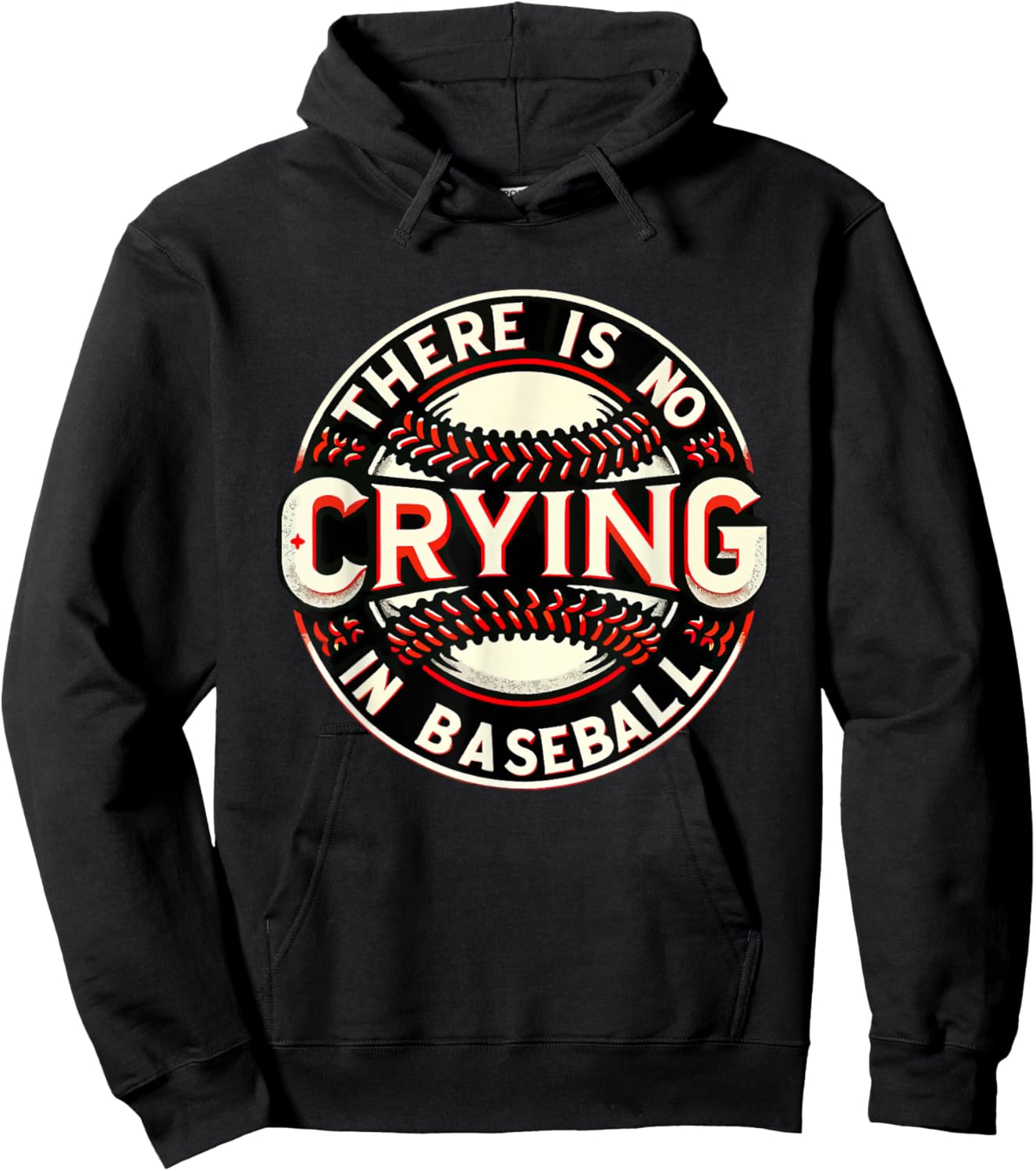 Funny There is no Crying In Baseball Player Baseball Family Hoodie - Hoodie | Black