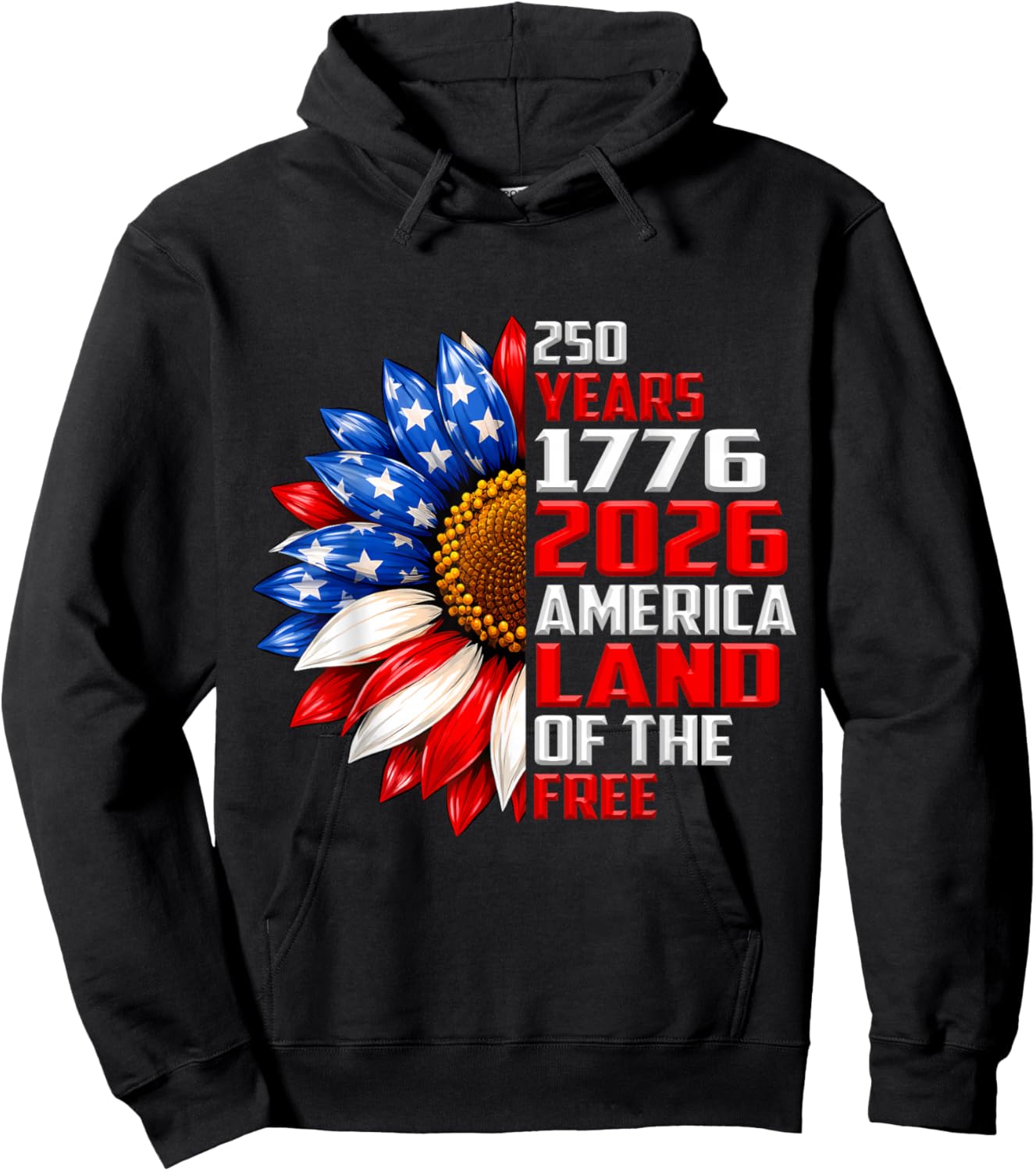 250 Years America 1776-2026 Land of The Free Sunflower Hoodie - Hoodie | Black