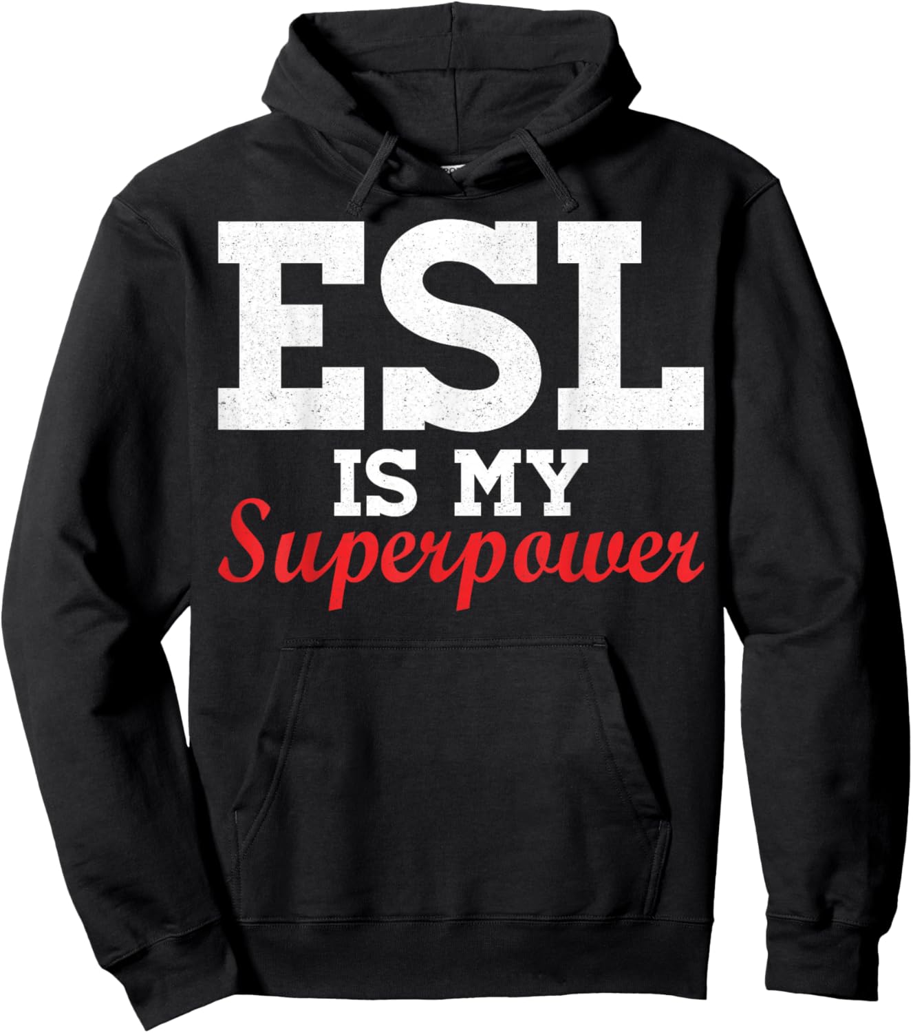ESL is My Superpower - Bilingual Educator Hoodie - Hoodie | Black
