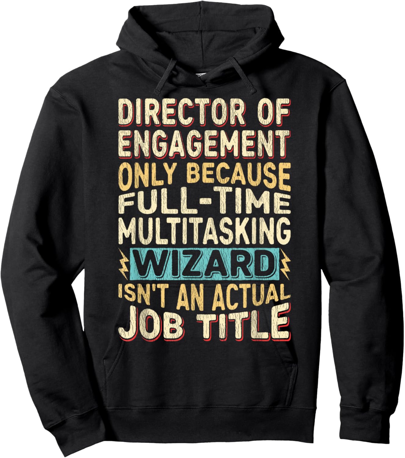 Wizard Job Title Quote - Funny Director of Engagement Hoodie - Hoodie | Black