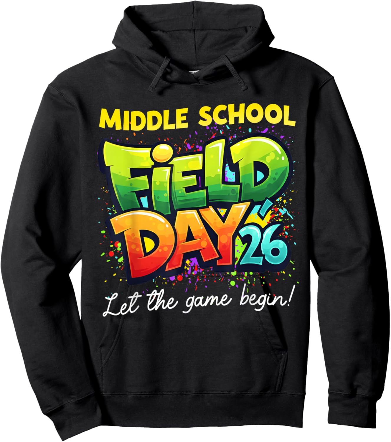 Field Day Middle School Let The Games Begin Kids Boys Girls Hoodie - Hoodie | Black