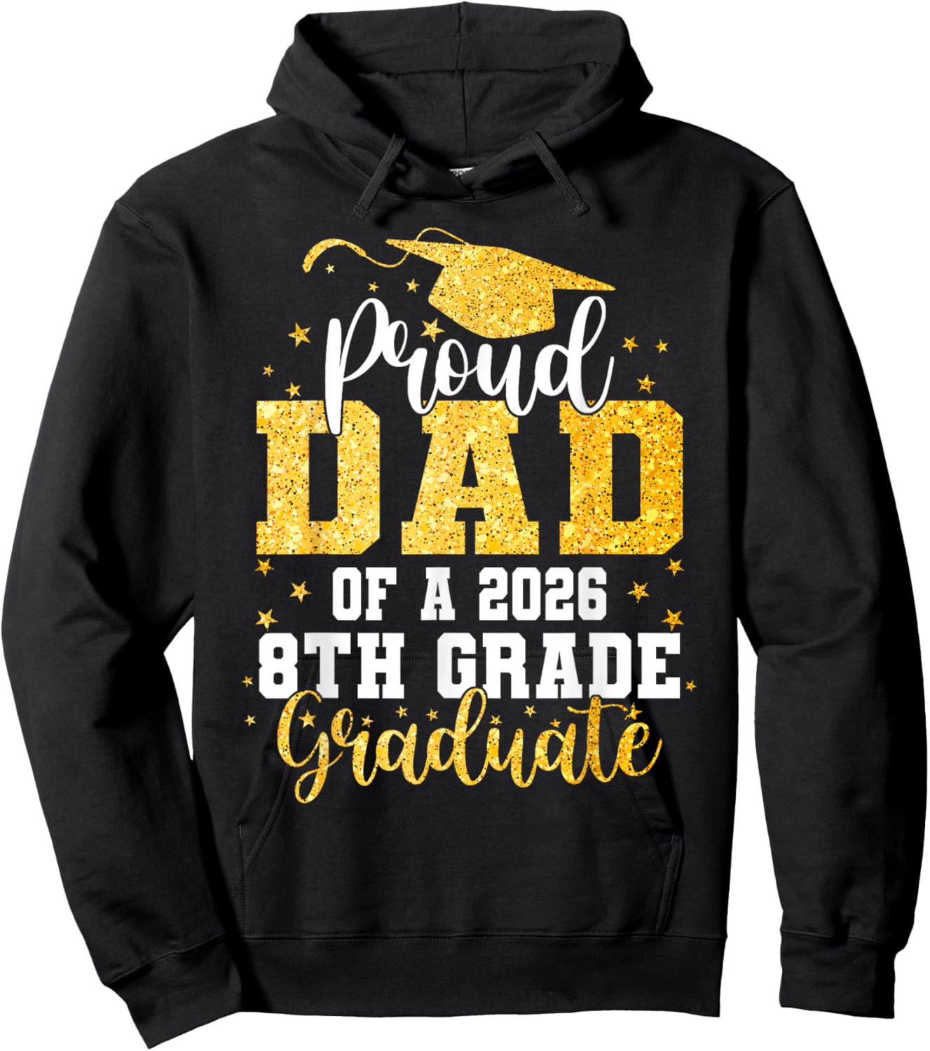 Proud Dad of a Class 2026 8th Grade Graduate Graduation Hoodie - Hoodie | Black