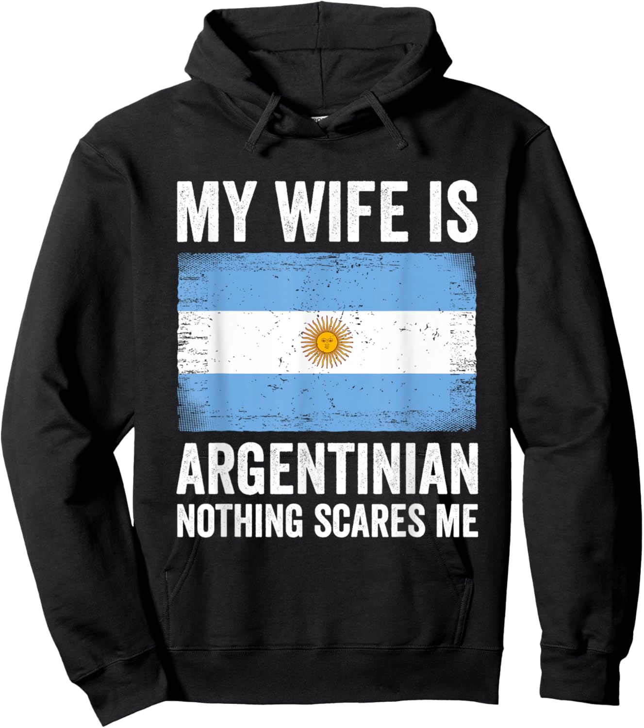 My Wife Is Argentinian Nothing Scares Me Argentina Hoodie - Hoodie | Black