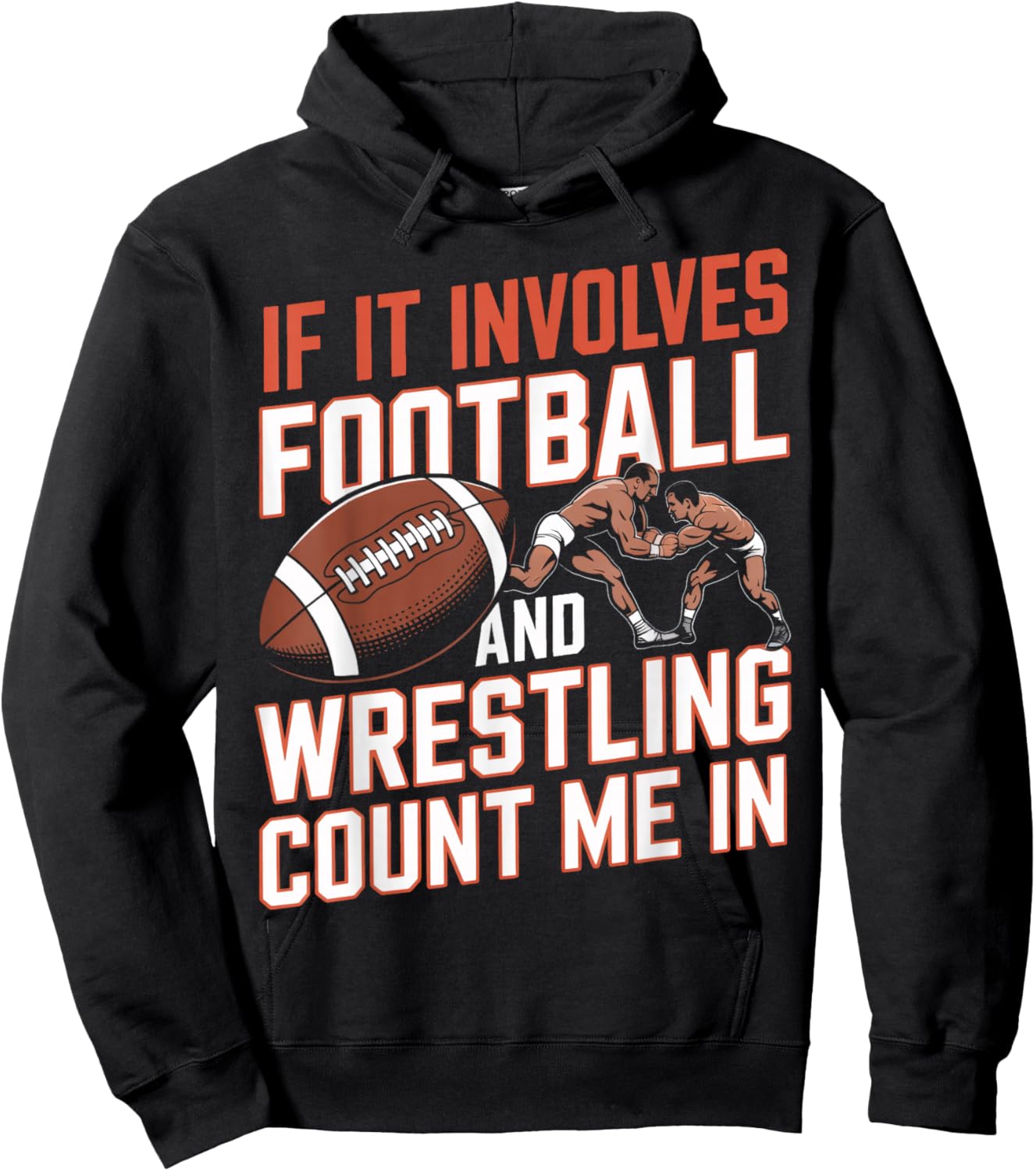Football Wrestling Count Me in Sports Enthusiast Hoodie - Hoodie | Black