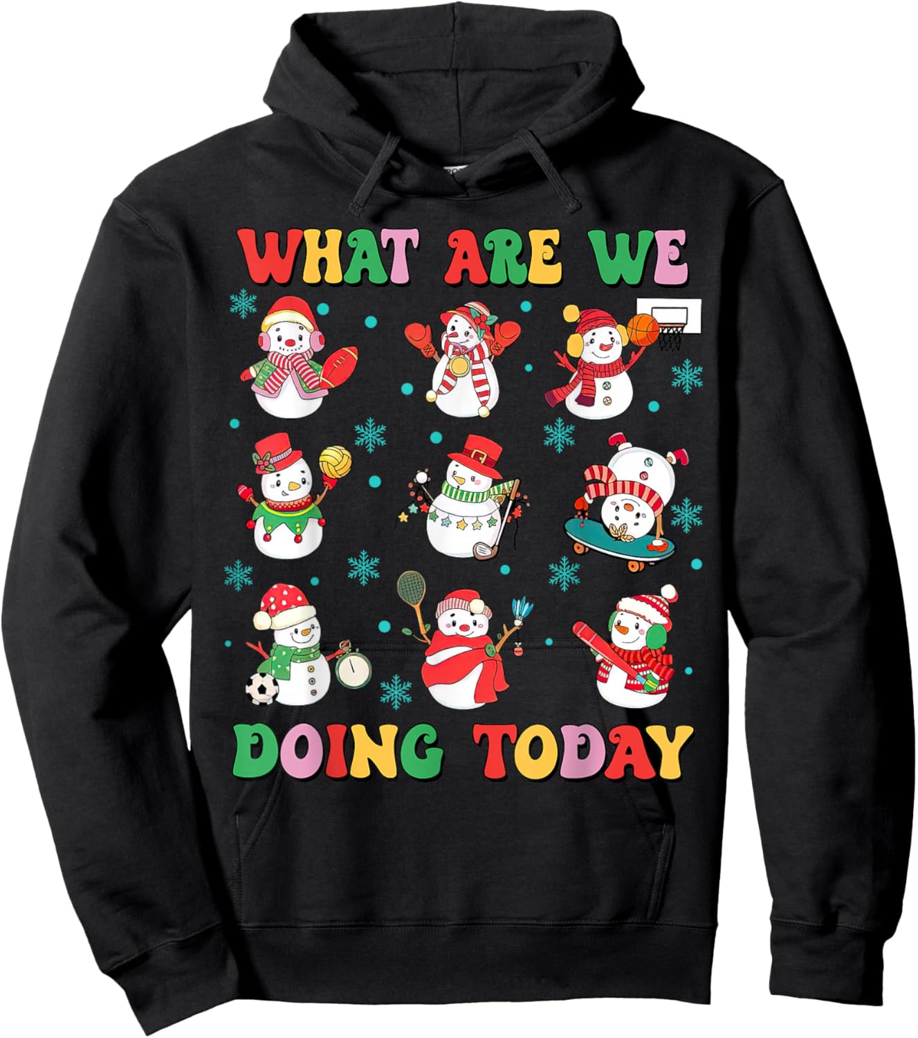 What Are We Doing Today PE Teacher Snowman Christmas Hoodie - Hoodie | Black