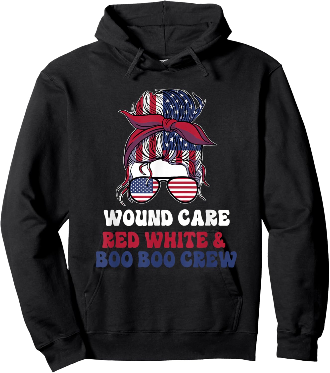 Wound Care Nurse Messy Bun July 4th American Hoodie - Hoodie | Black
