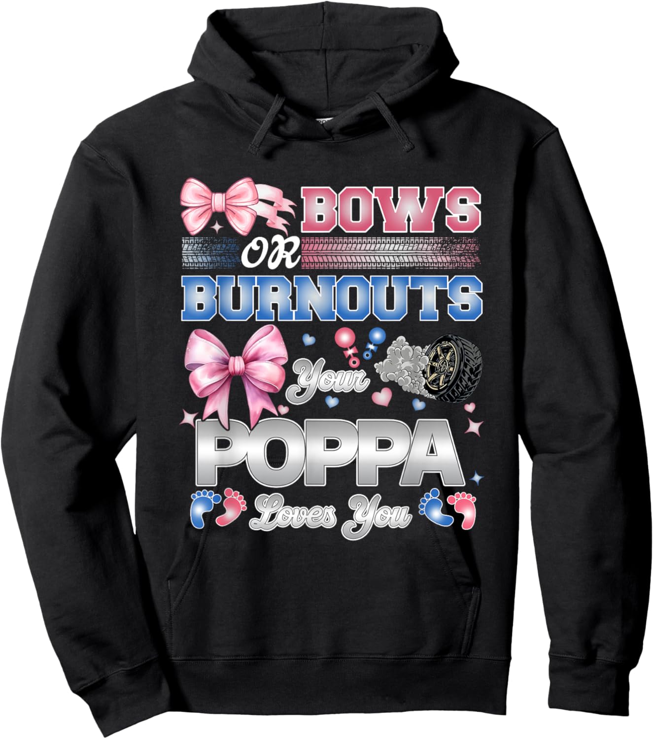 Burnouts or Bows Poppa Loves You Gender Reveal Party Hoodie - Hoodie | Black