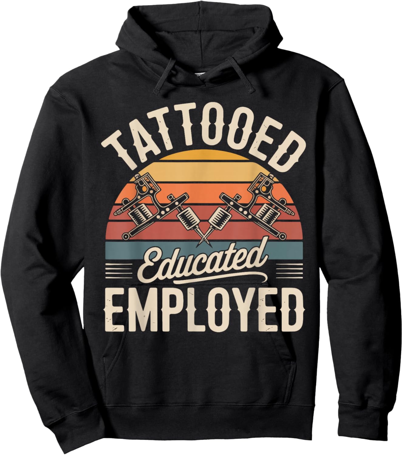 Tattooed Educated Employed Design Hoodie - Hoodie | Black