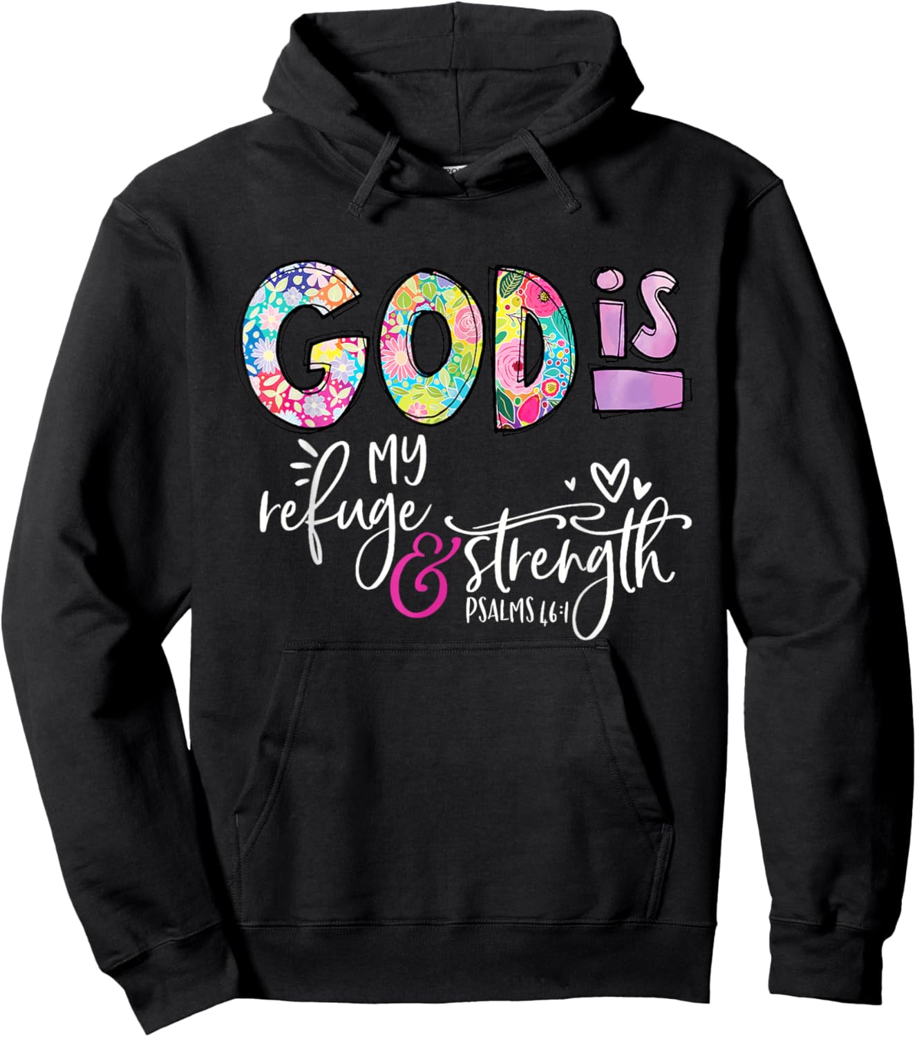 God Is My Refuge & Strength Christian Faith Jesus God Lover Hoodie - Hoodie | Black