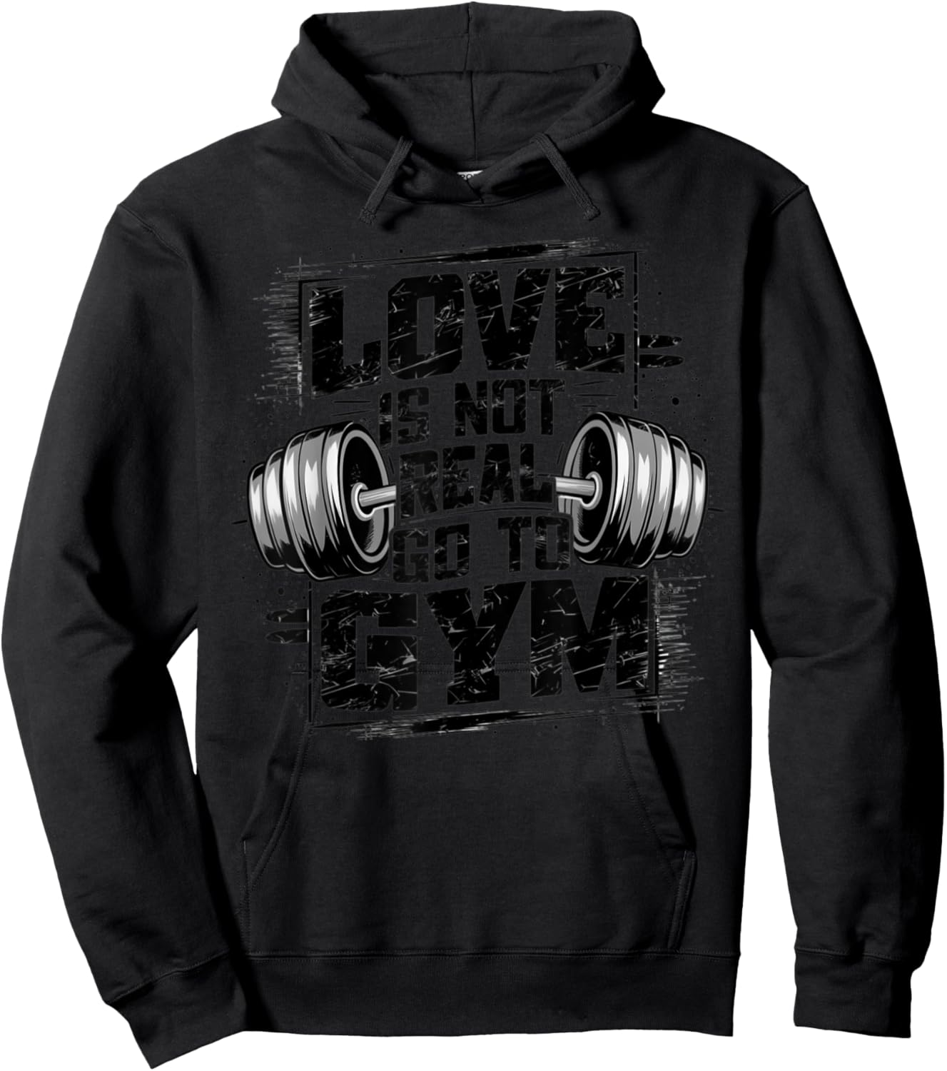 Love Is Not Real Go To Gym Funny Fitness Hoodie - Hoodie | Black