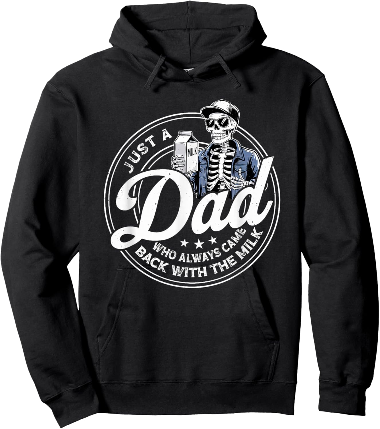 Just A Dad Always Came Back with Milk Fathers Day Skeleton Hoodie - Hoodie | Black