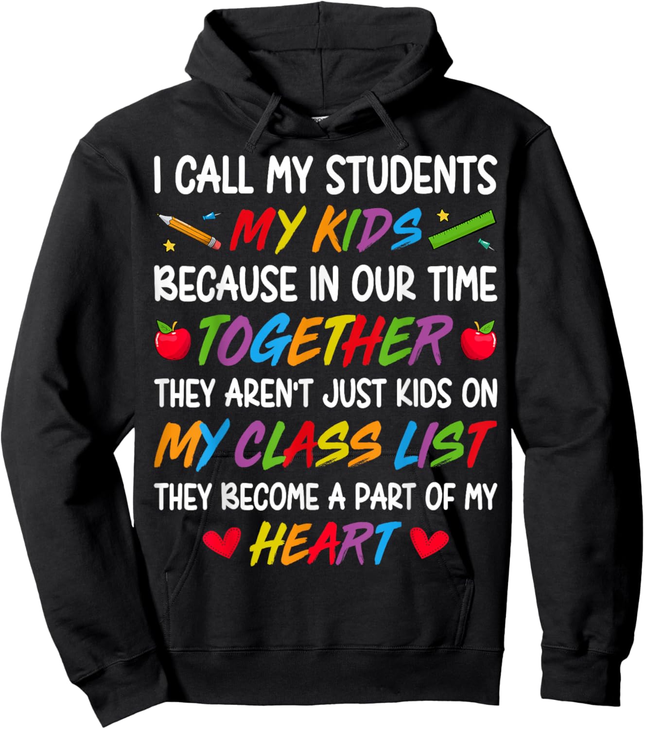 I Call My Students My Kids Teacher Heart Classroom Hoodie - Hoodie | Black