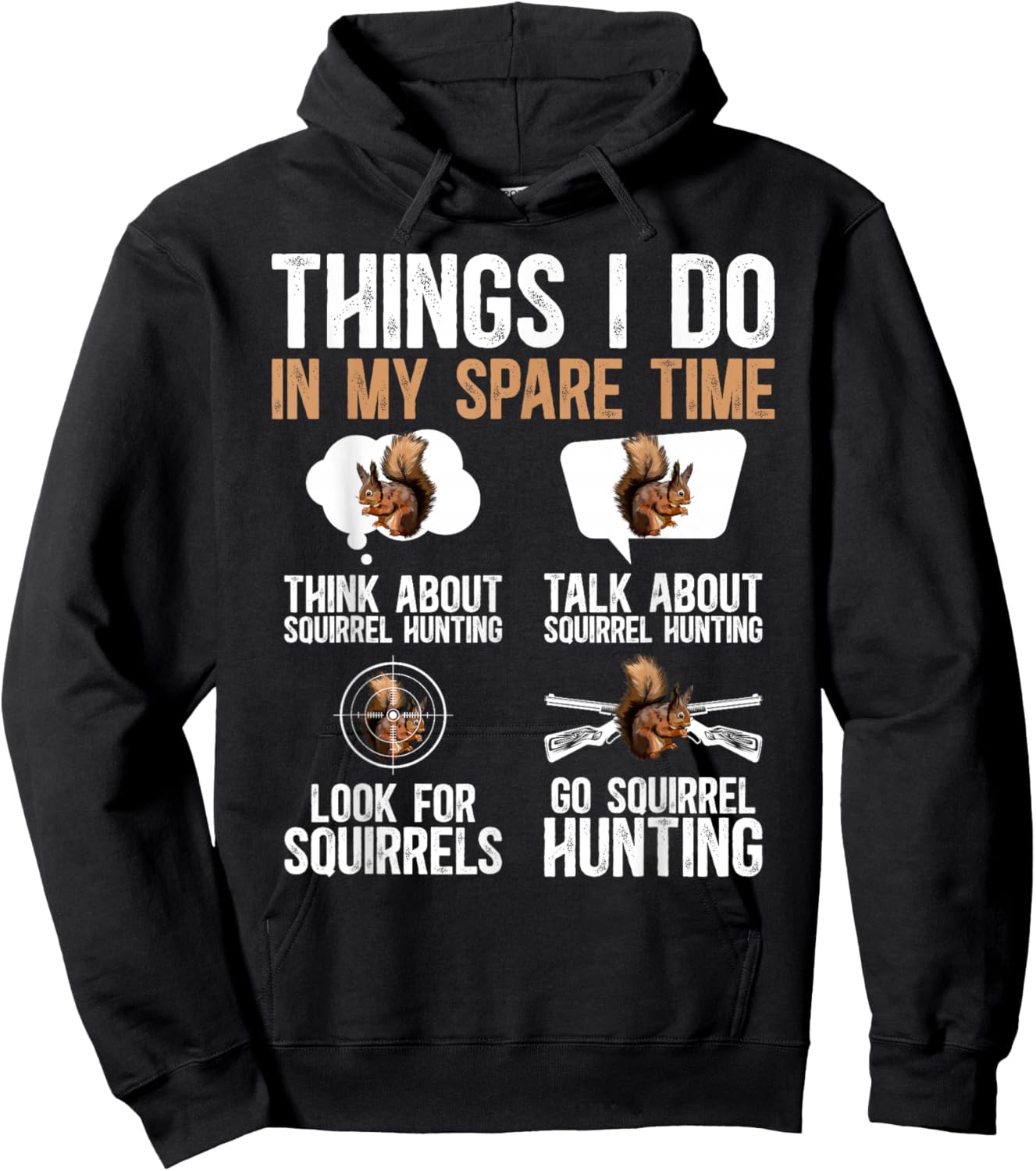 Things I Do Squirrel Hunting Lover Squirrel Hunter Hoodie - Hoodie | Black
