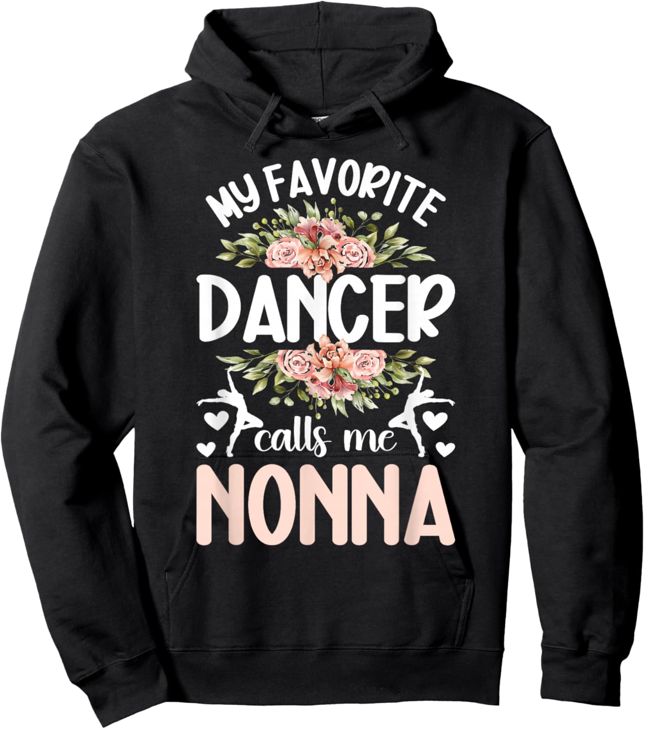 My Favorite Dancer Nonna Dance Nonna Grandma Dancing Nonna Hoodie - Hoodie | Black