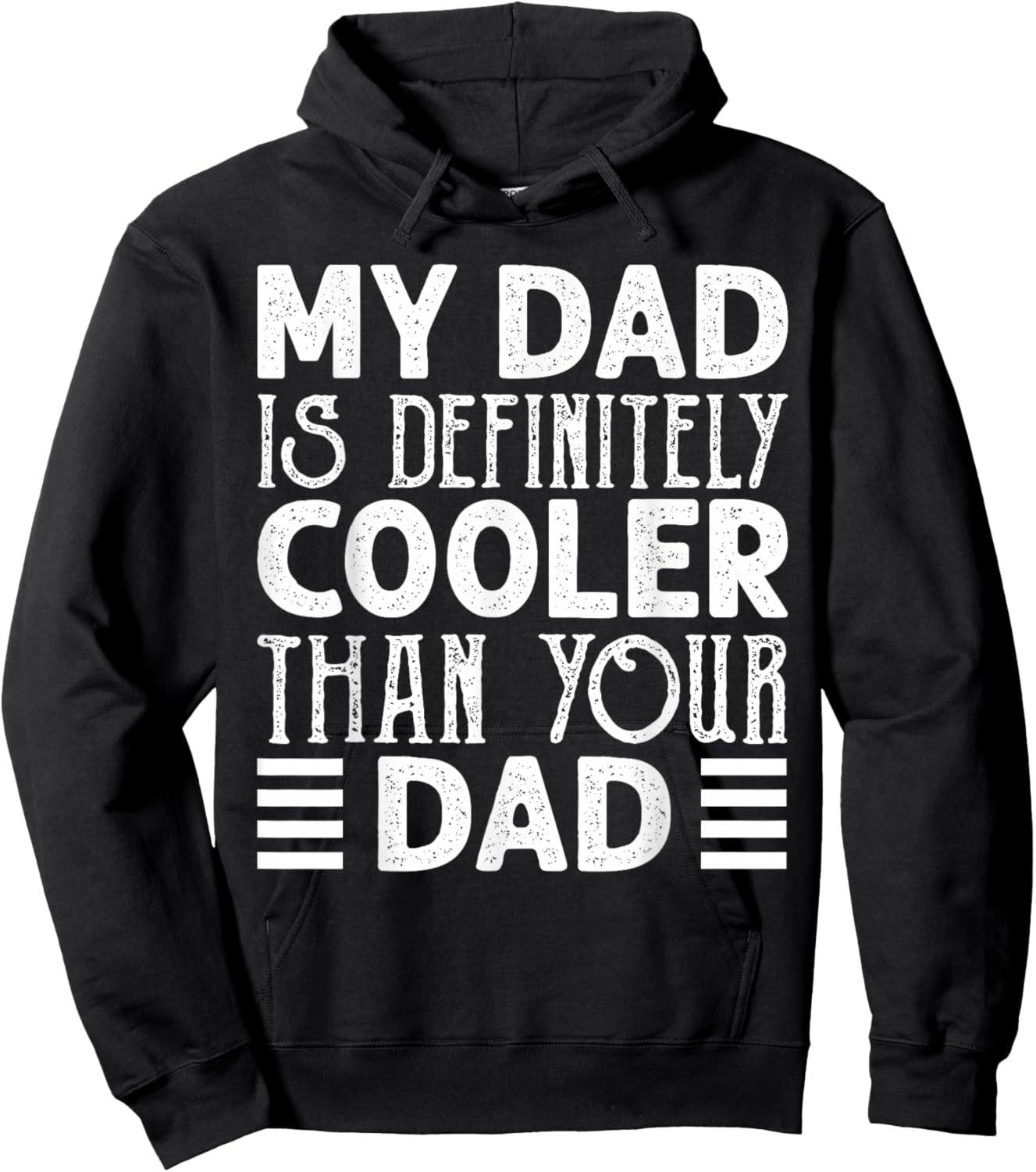 Dad Is Definitely Cooler Than Your Dad Kids Parent Gifts Hoodie - Hoodie | Black