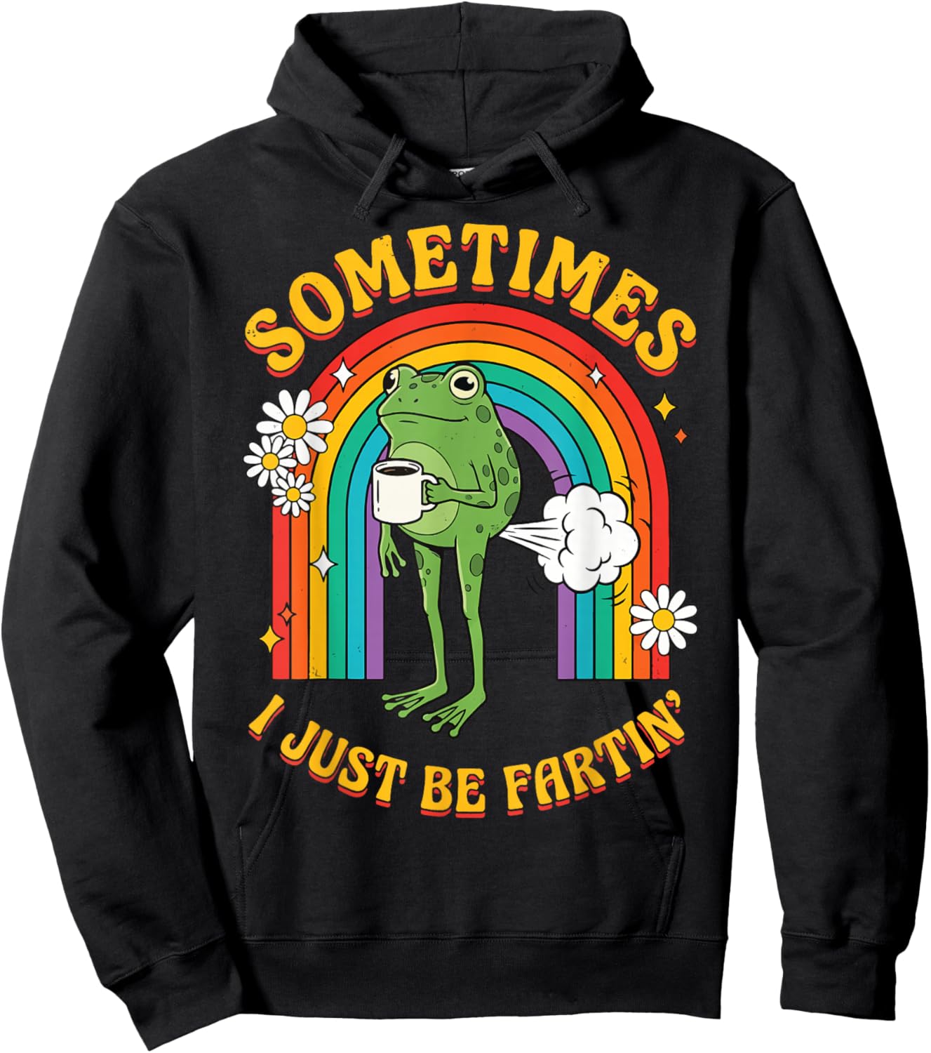 Sometimes I Just Be Fartin' Frog Hoodie - Hoodie | Black