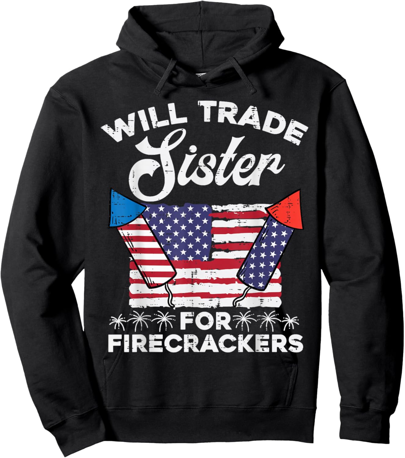 4th July Will Trade Sister for Firecrackers Patriot Boys Kid Hoodie - Hoodie | Black