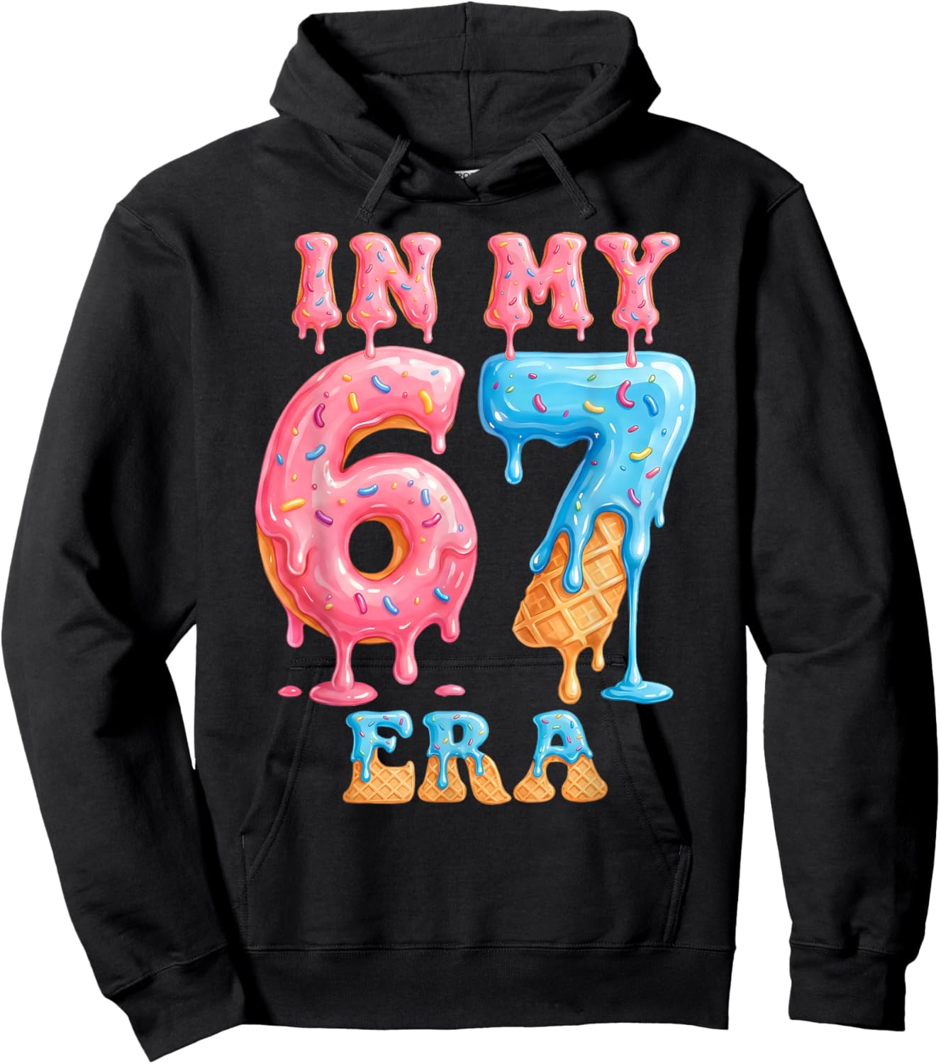 in My Six Seven Era 67 Meme Ice Cream Drip Birthday Girl Kid Hoodie - Hoodie | Black