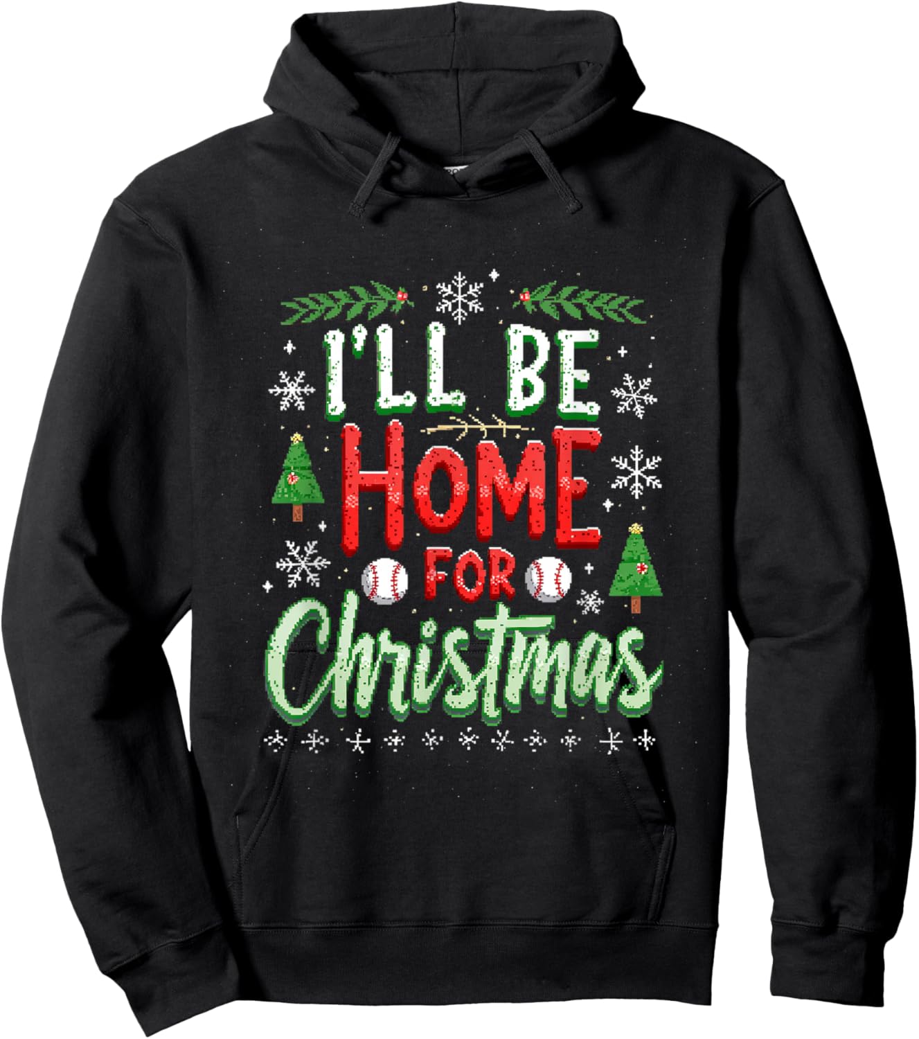 I'LL BE HOME FOR Christmas Baseball Hoodie - Hoodie | Black