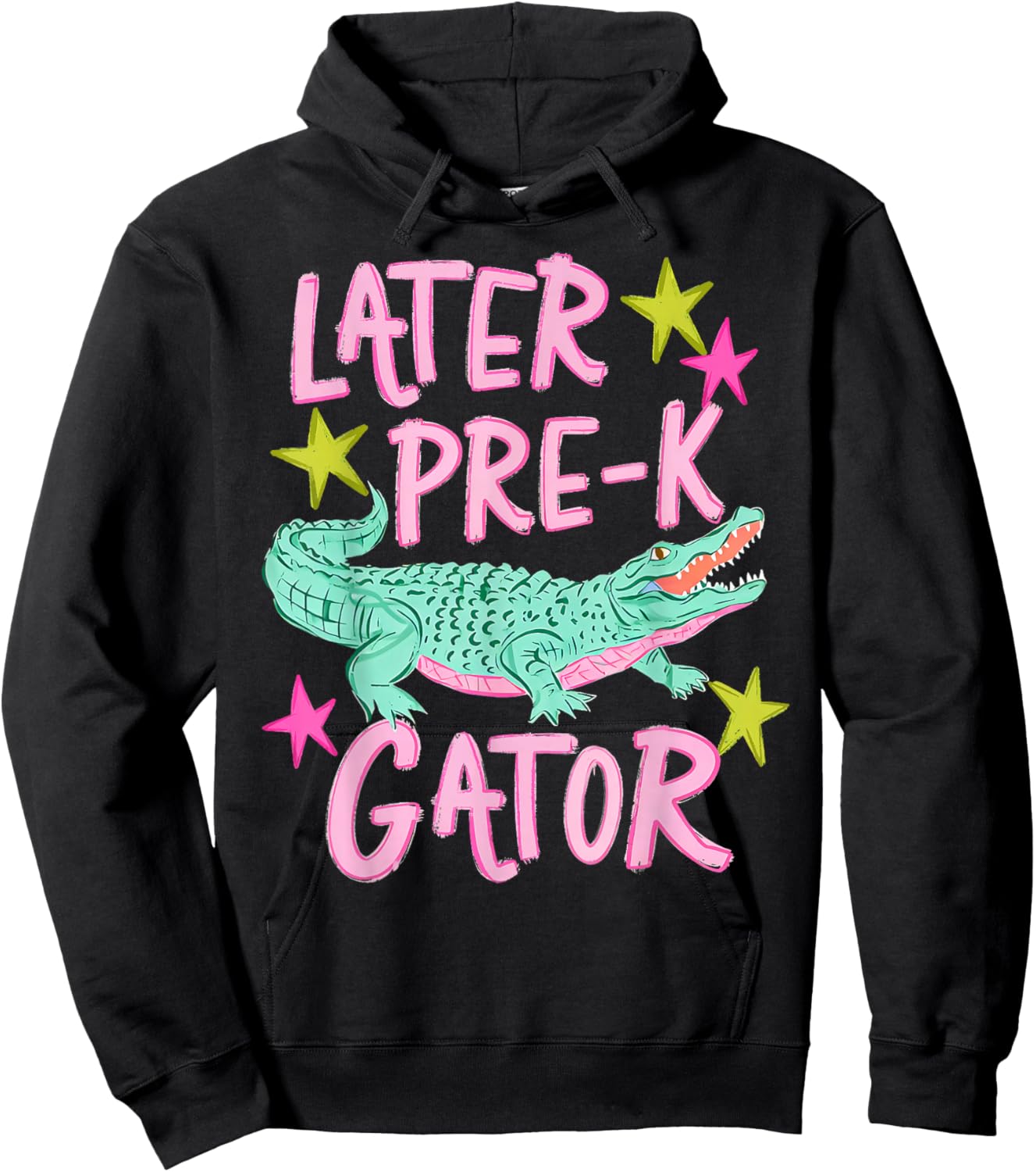Later Pre K Gator Alligator Funny Meme Last Day of School Hoodie - Hoodie | Black