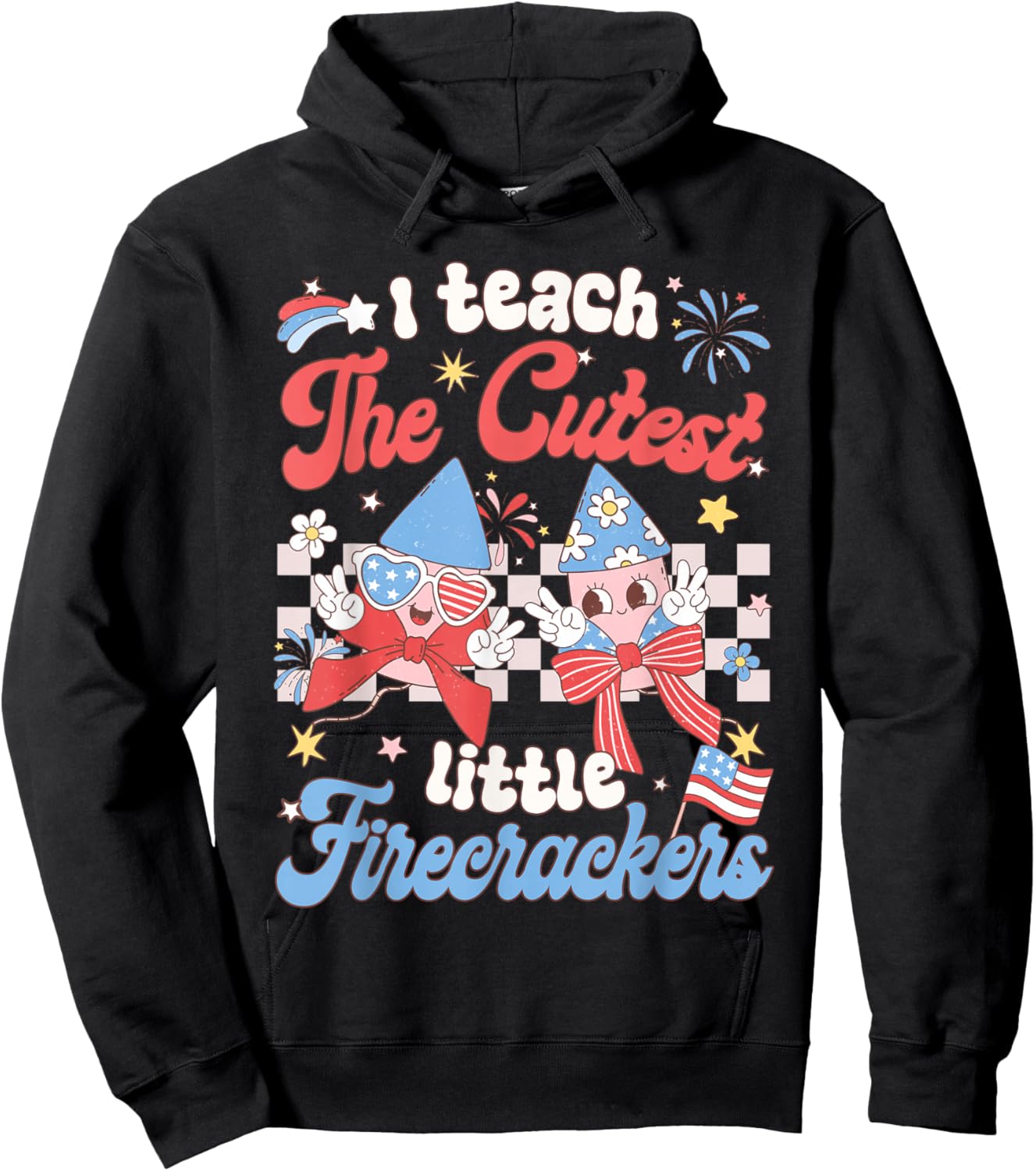 I Teach The Cutest Little Firecrackers 4th of July Teacher Hoodie - Hoodie | Black