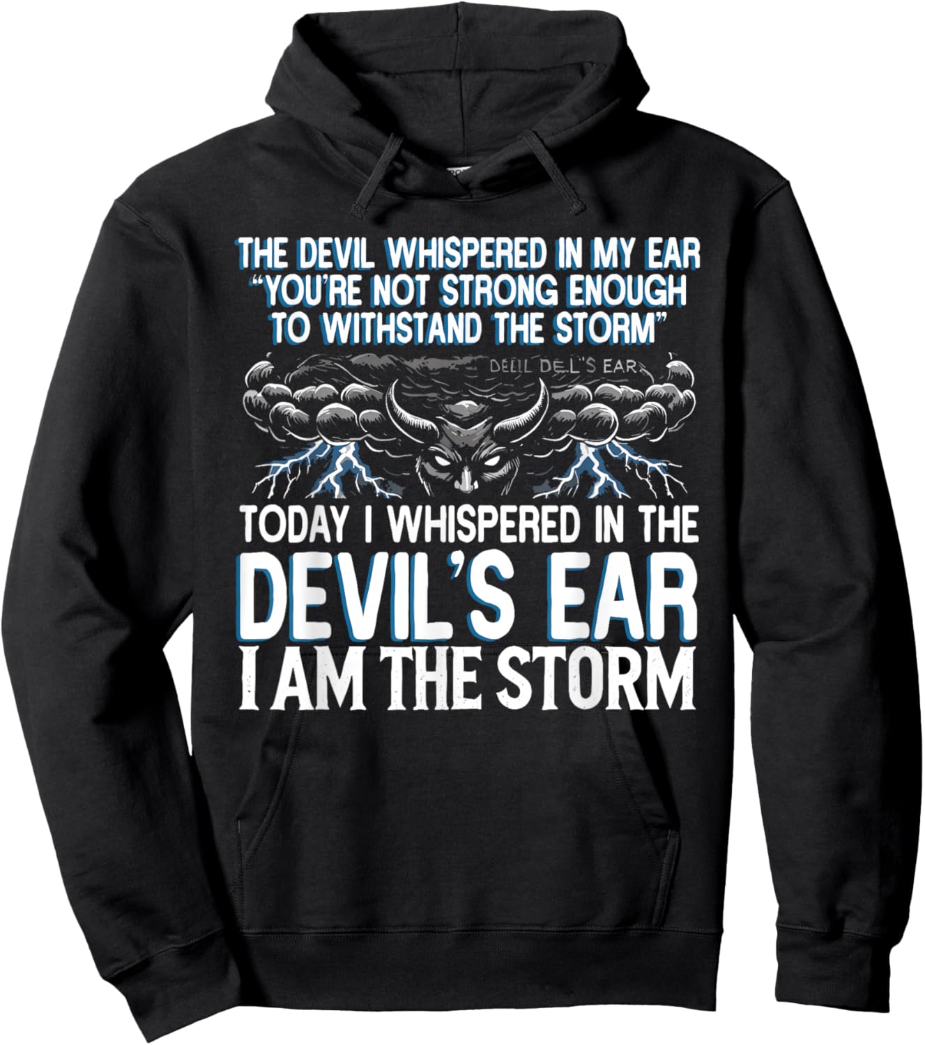 The Devil Whispered In My Ear Devil Quote Hoodie - Hoodie | Black