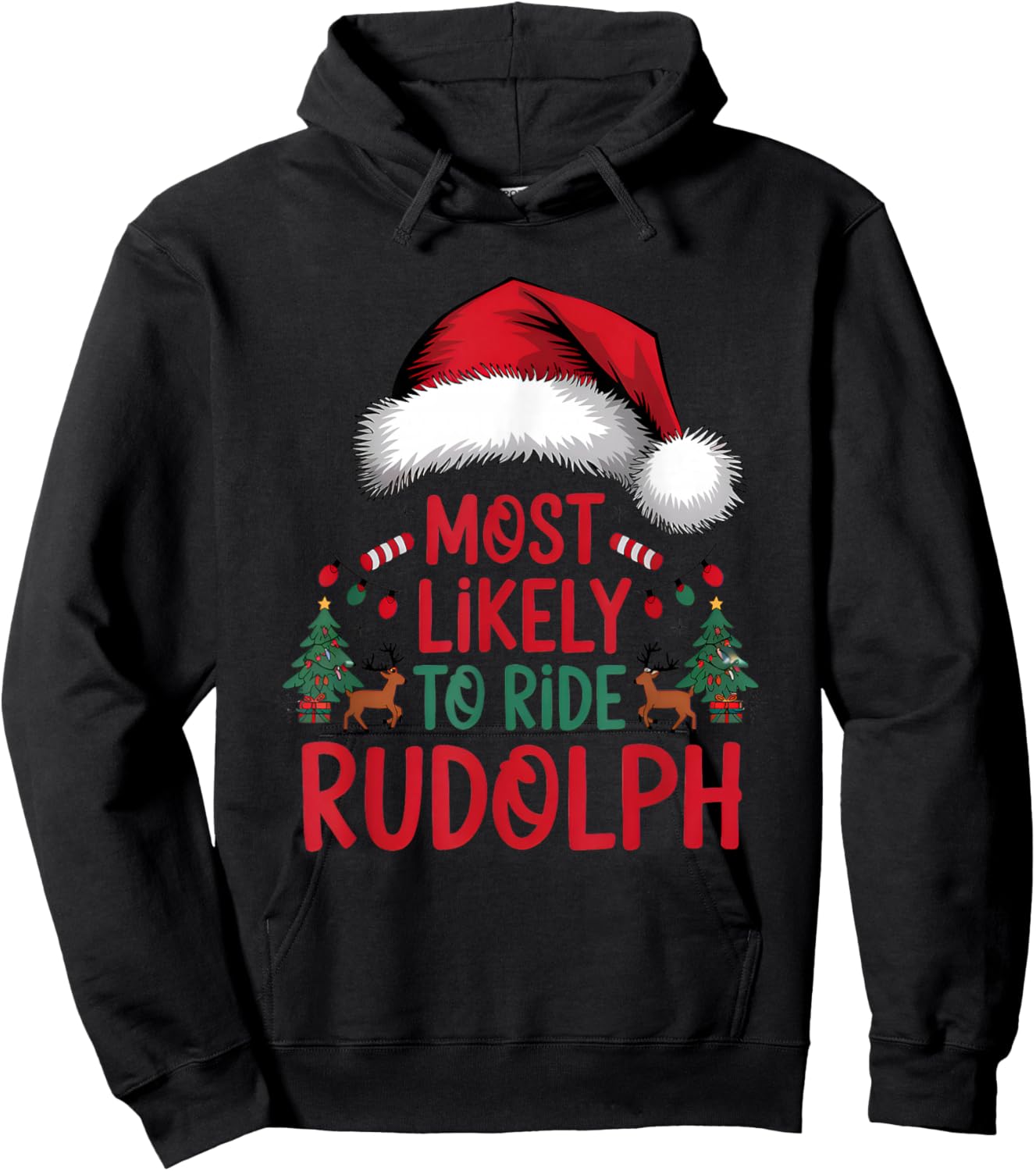 Most Likely To Ride Rudolph Matching Funny Christmas Santa Hoodie - Hoodie | Black