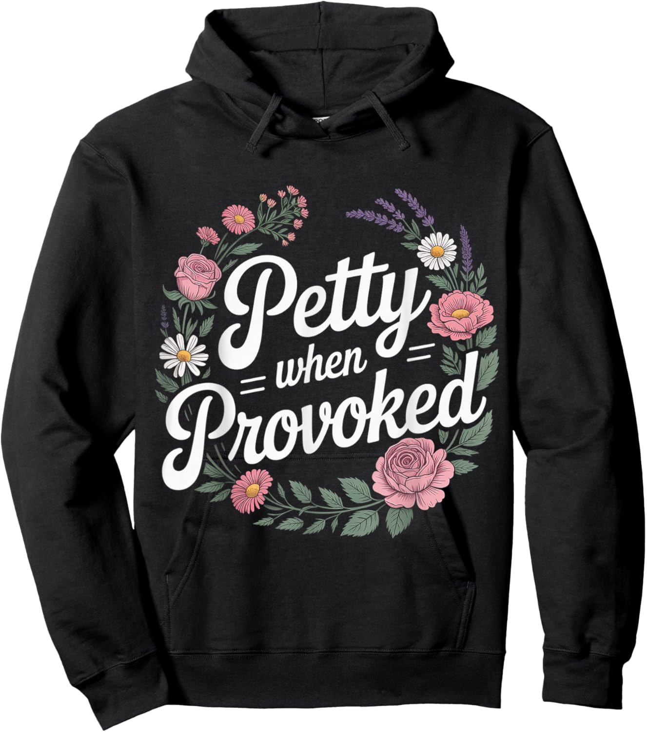 Petty When Provoked Mood Attitude Personality Hoodie - Hoodie | Black