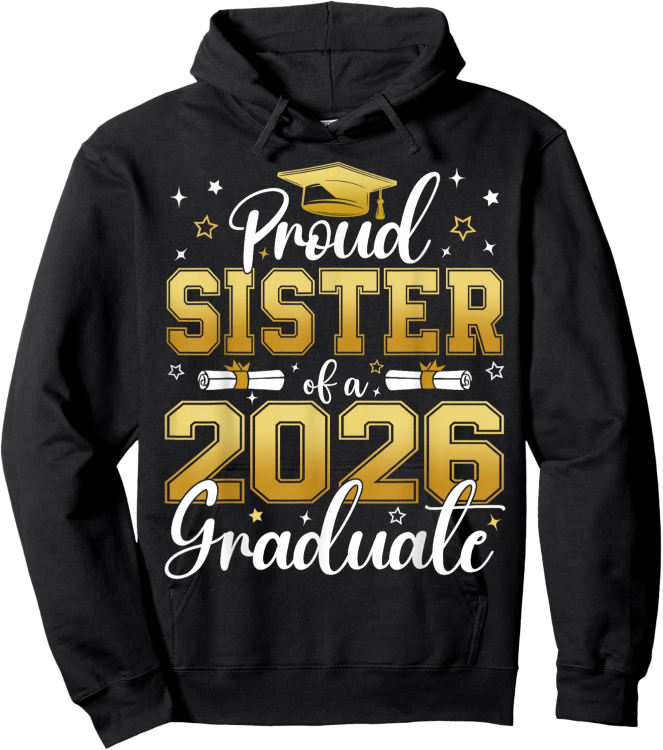 Proud Sister of a Class of 2026 Graduate Senior Graduation Hoodie - Hoodie | Black