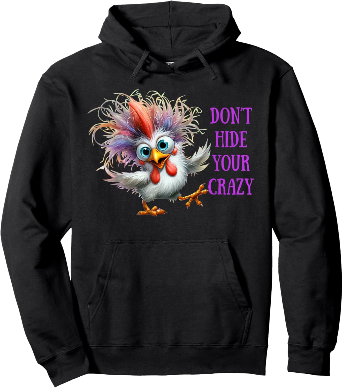 Don't Hide Your Crazy Chicken Men Colorful Chicken Hoodie - Hoodie | Black