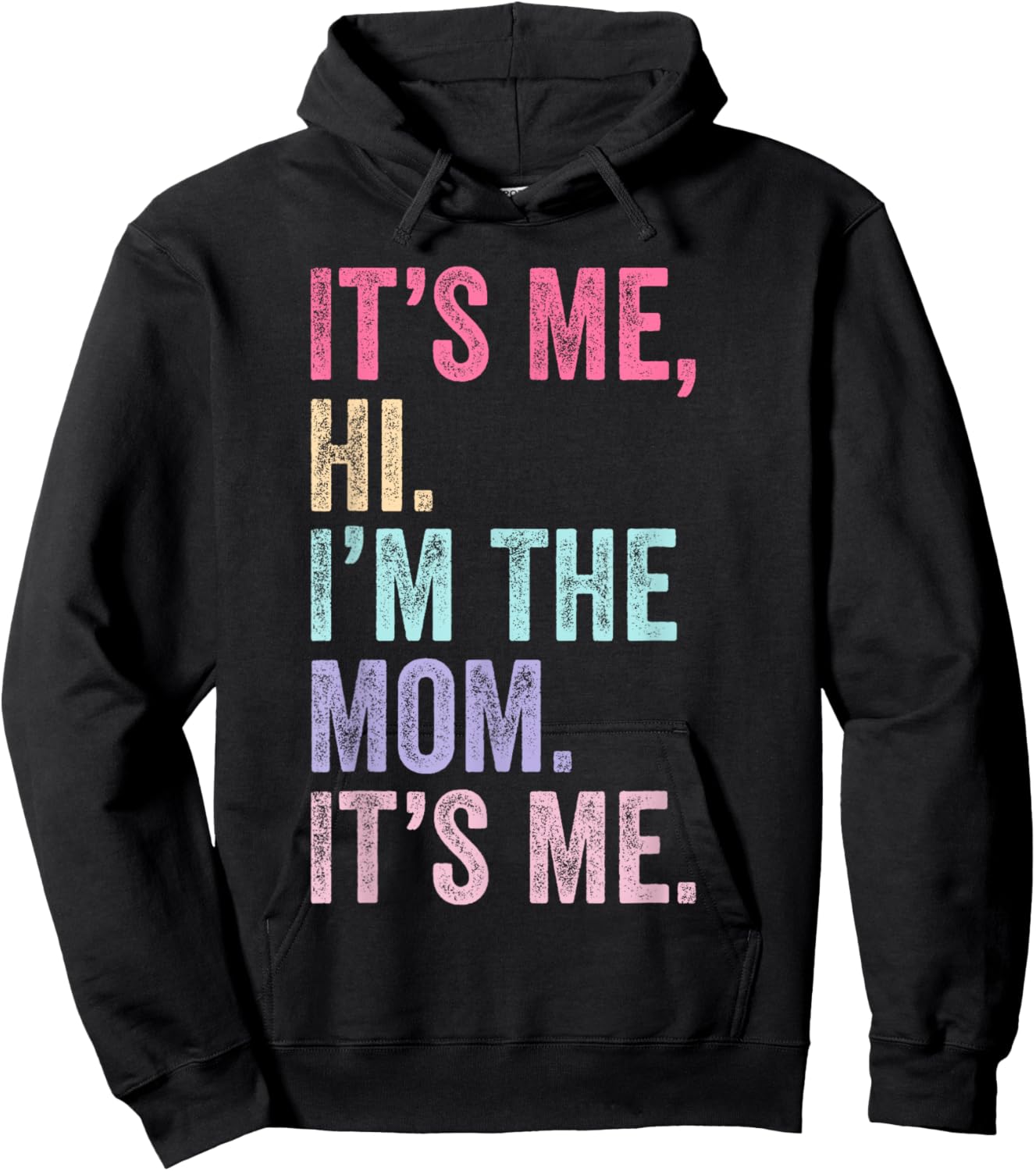 It's Me Hi I'm The Mom It's Me Retro Men Women Kids Hoodie - Hoodie | Black