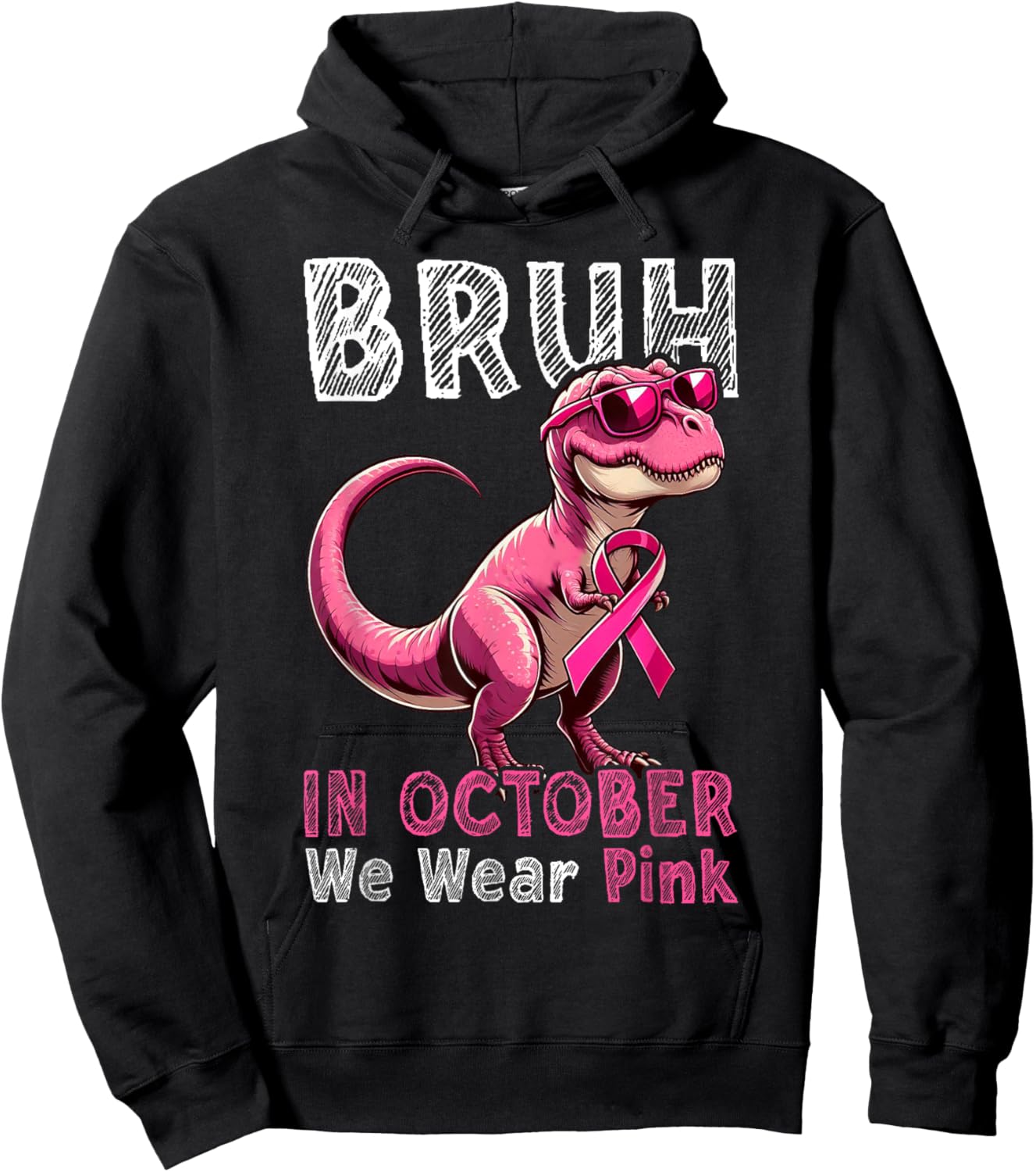 Bruh In October We Wear Pink Dinosaur Breast Cancer Awarenes Hoodie - Hoodie | Black