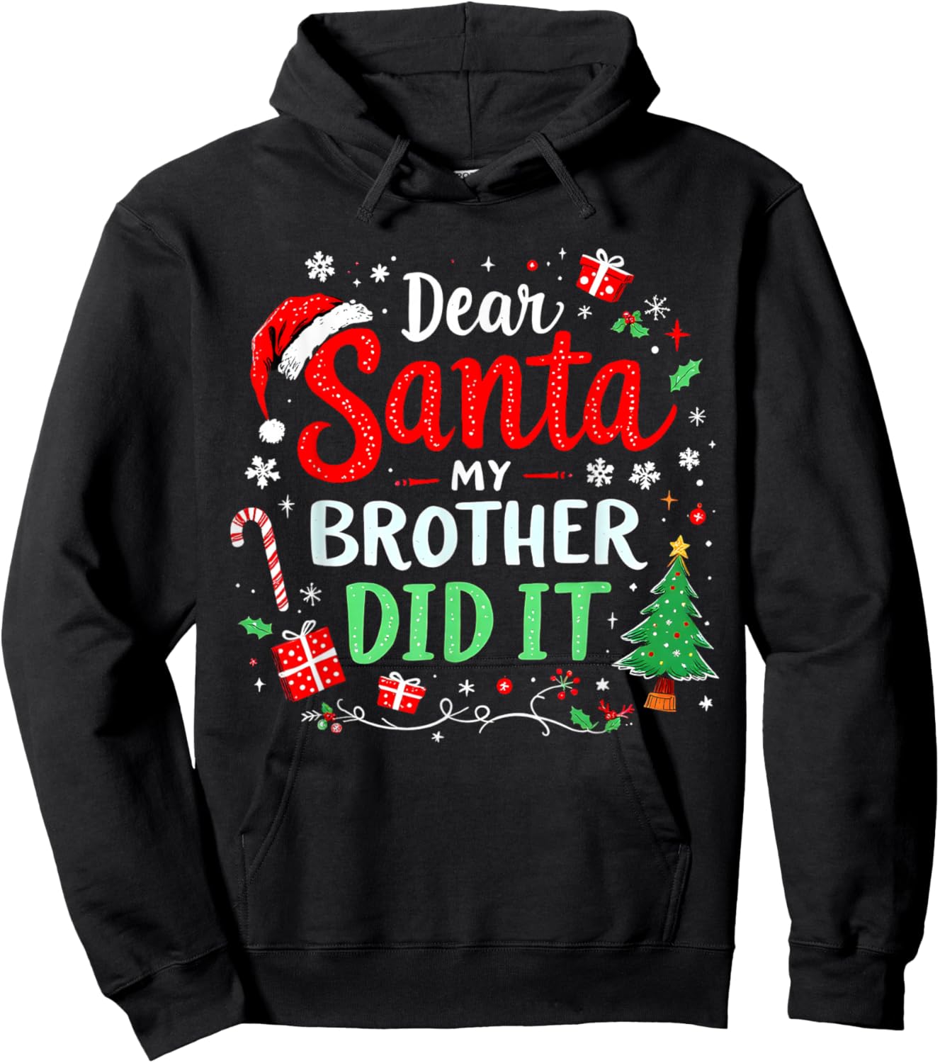Dear Santa My Brother Did It Funny Christmas Boys Girls Kids Hoodie - Hoodie | Black