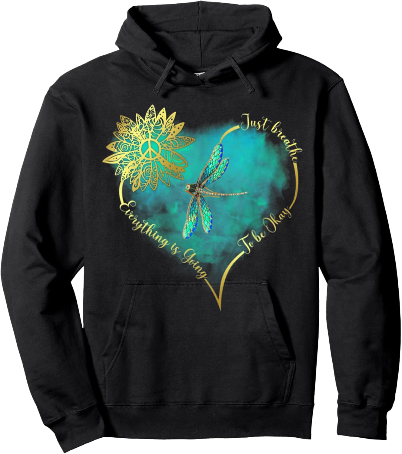 Just Breathe Everything is Going to Be Okay Dragonfly Hoodie - Hoodie | Black